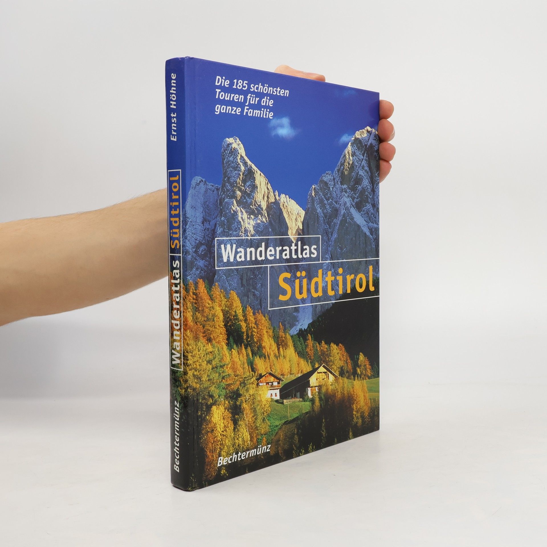 Ernst Höhne Wanderatlas Südtirol