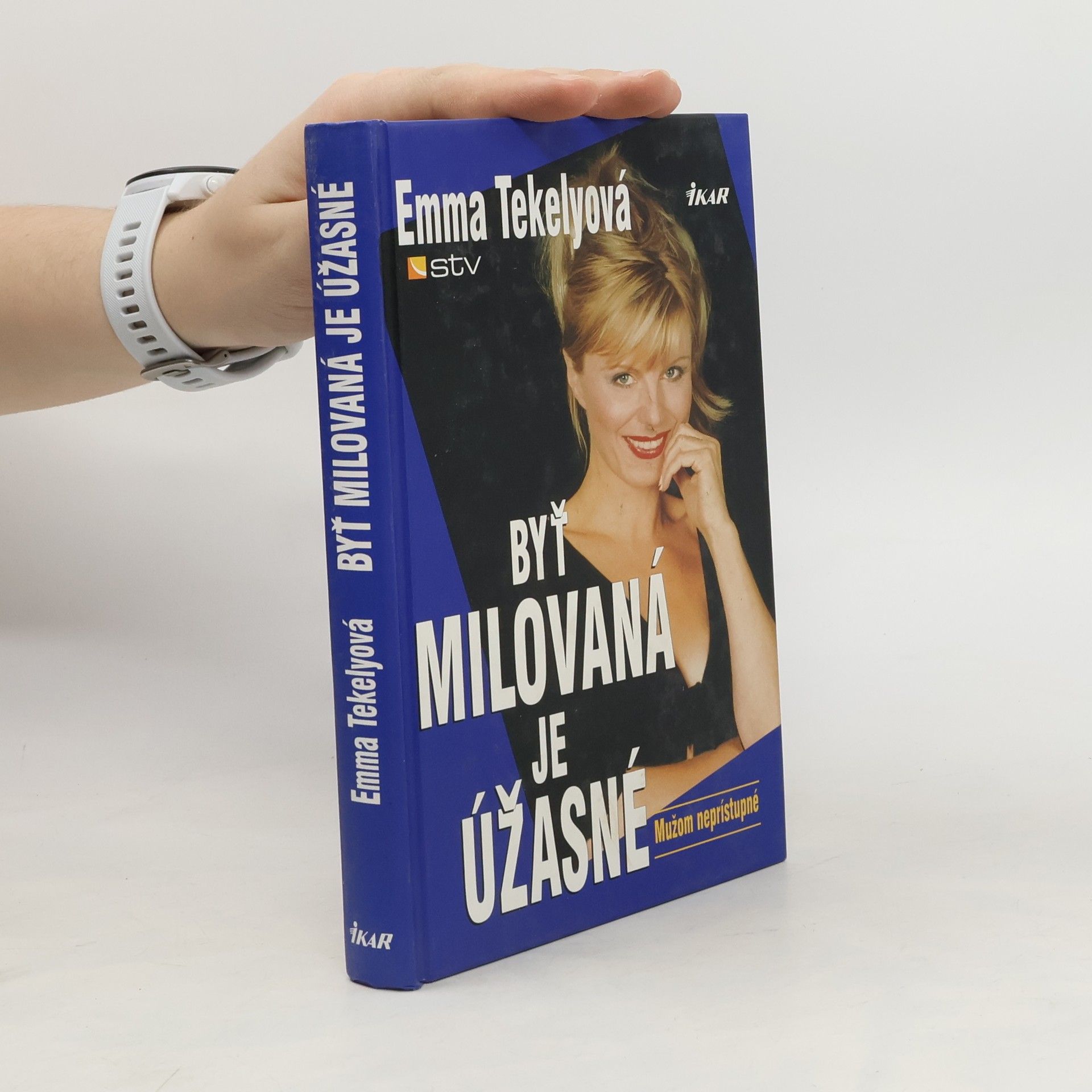 Emma Tekelyová Byť milovaná je úžasné