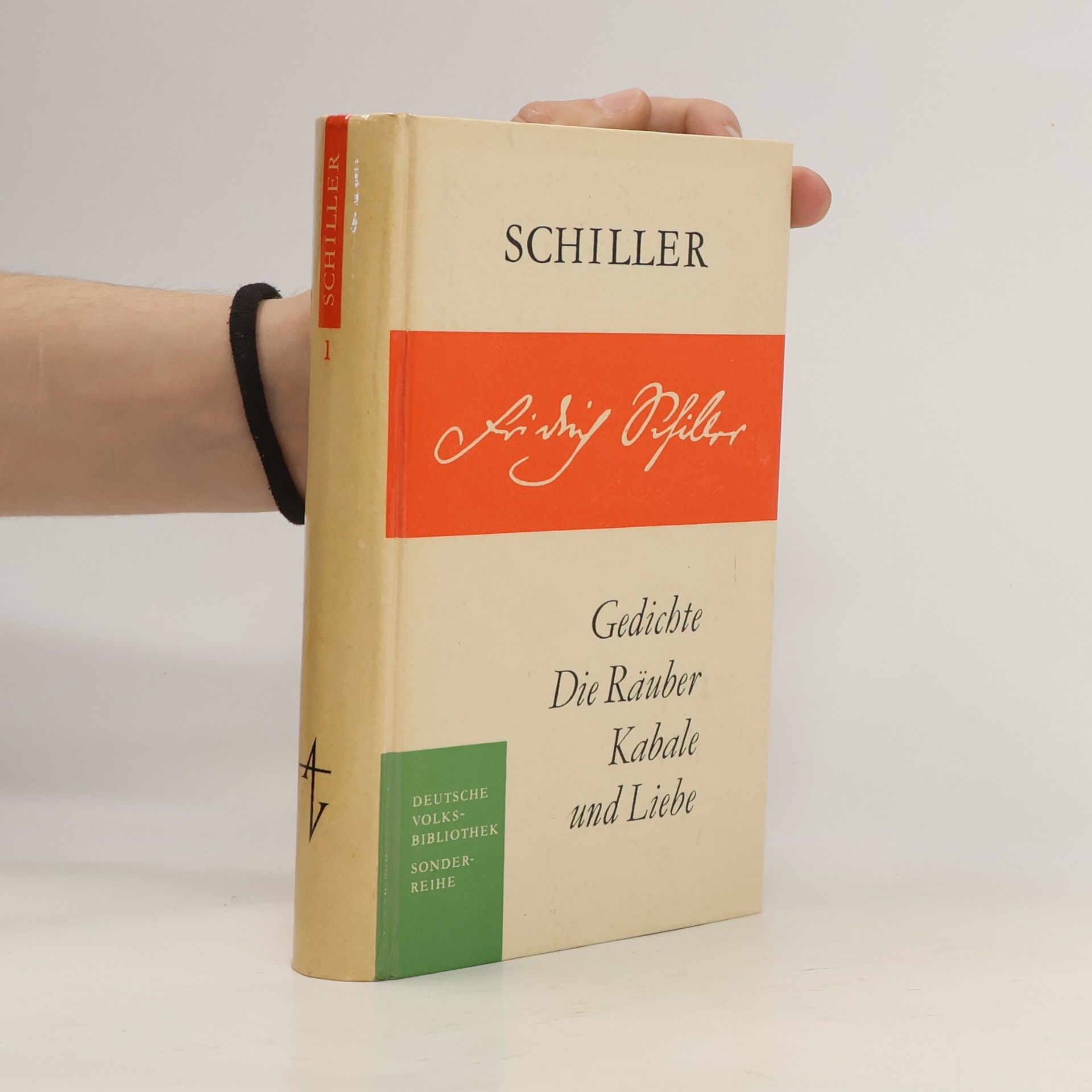 Friedrich Schiller Gedichte. Die Räuber. Kabale und Liebe