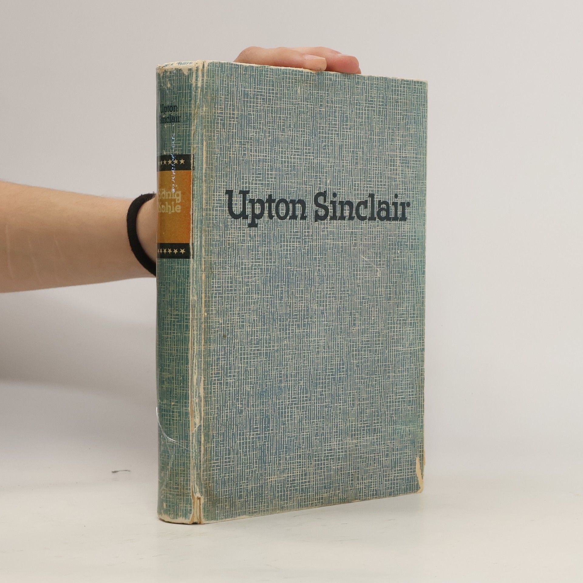 Upton Sinclair König Kohle
