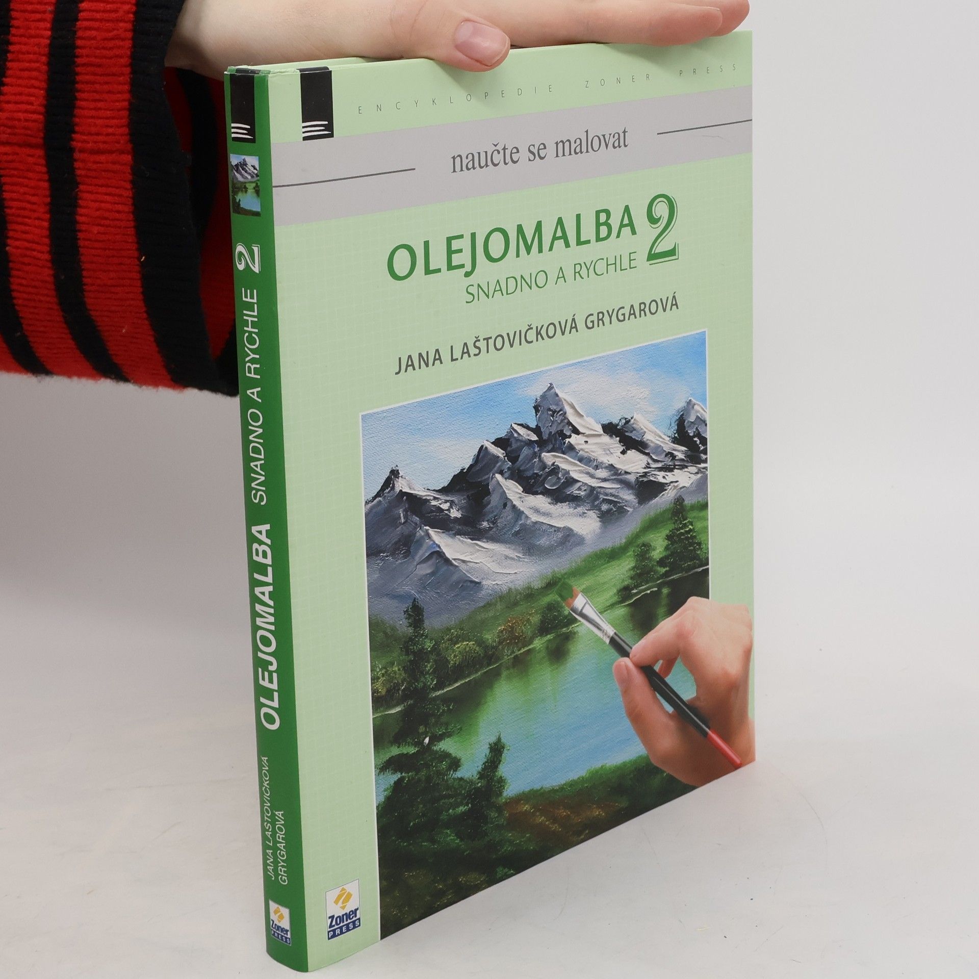 Jana Laštovičková Grygarová Olejomalba : snadno a rychle. 2