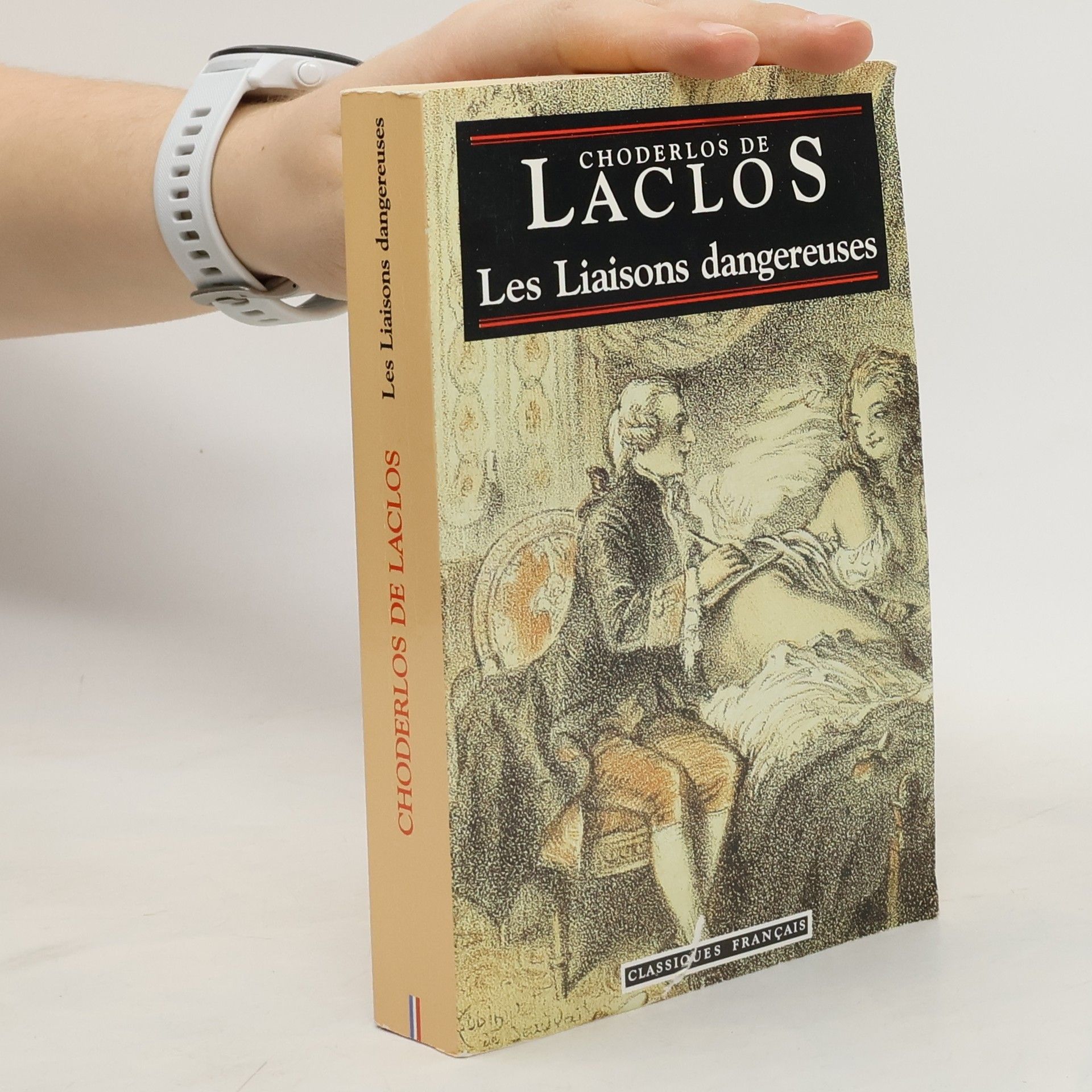 Choderlos de Laclos Les Liaisons dangereuses