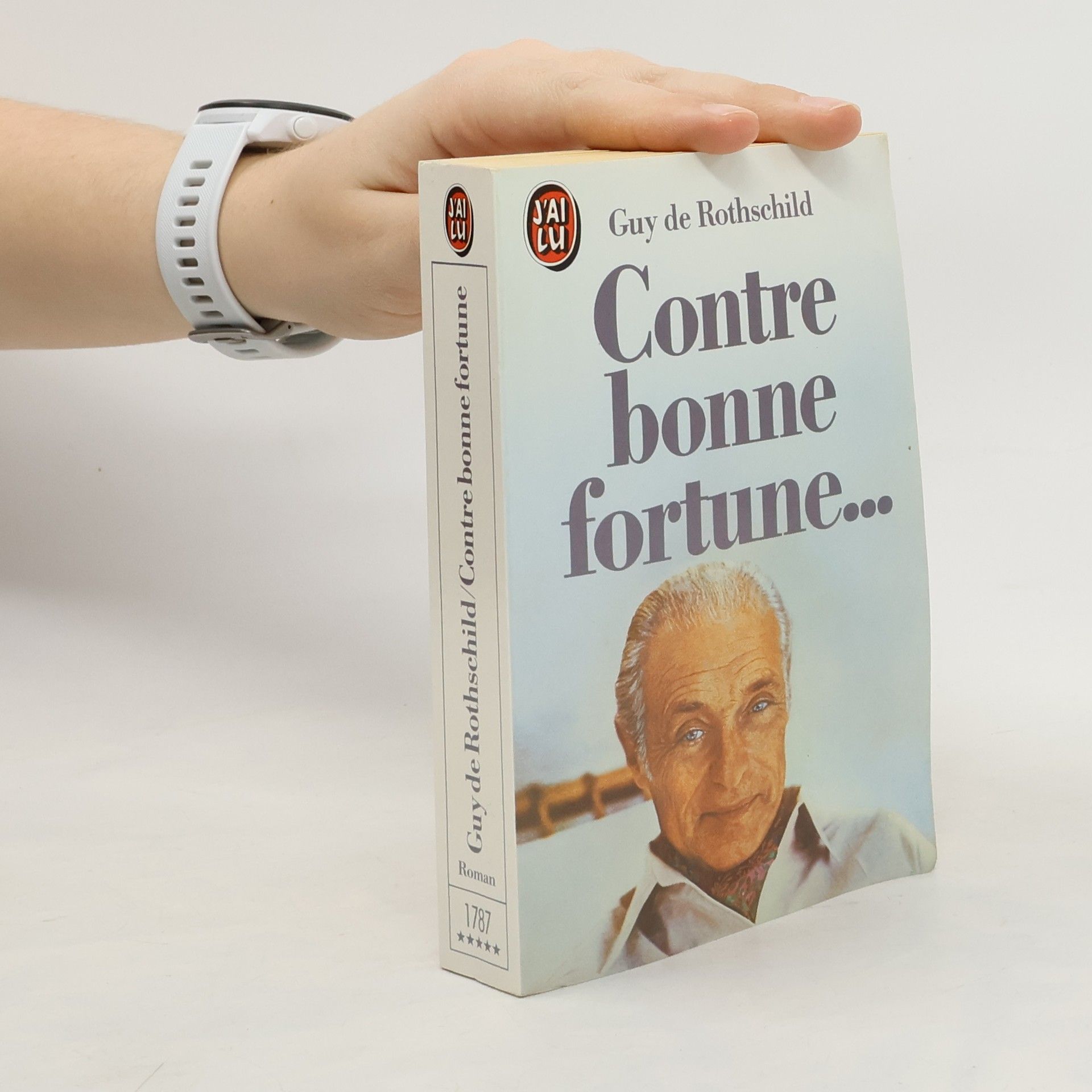Guy de Rothschild Contre bonne fortune ...