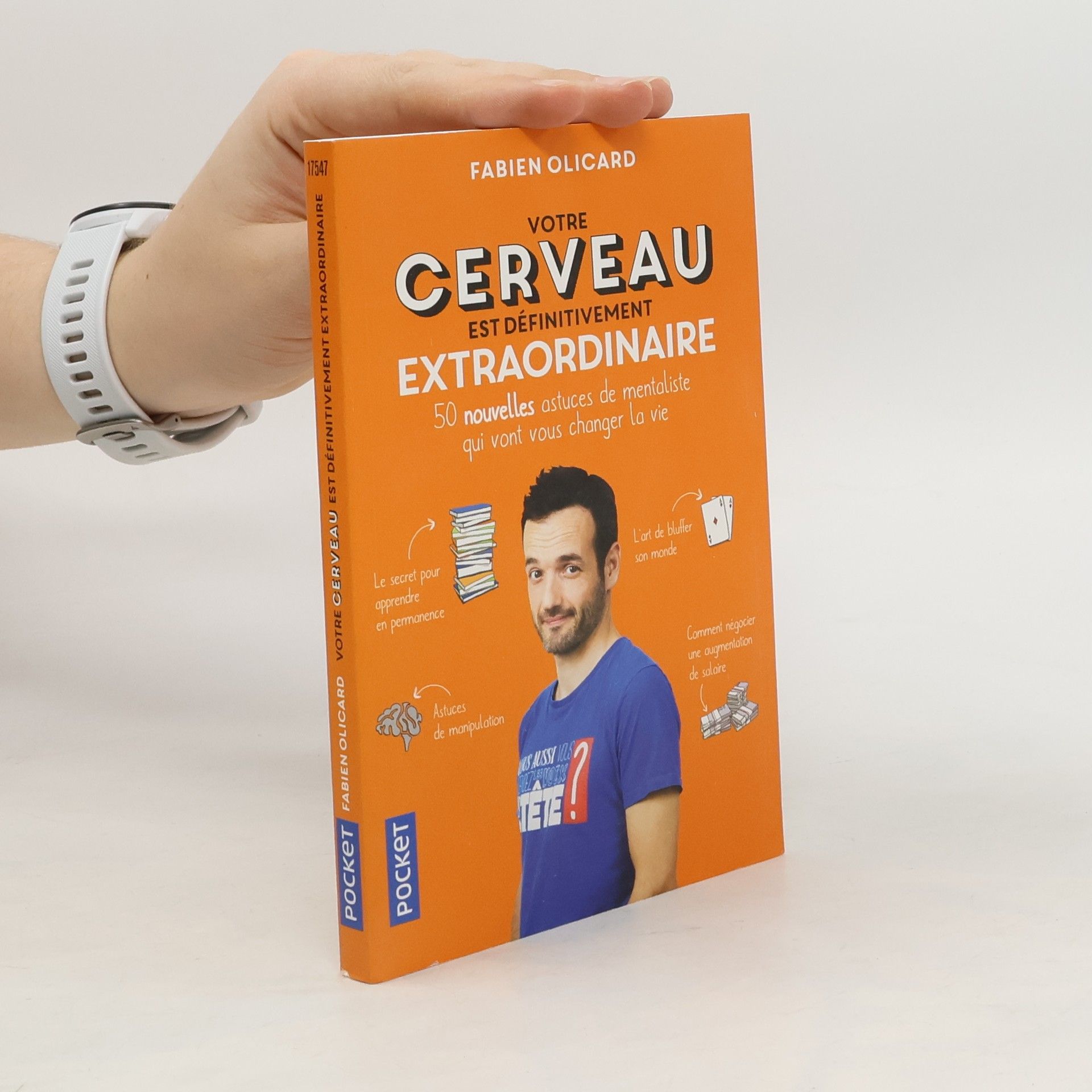Fabien Olicard Votre cerveau est définitivement extraordinaire