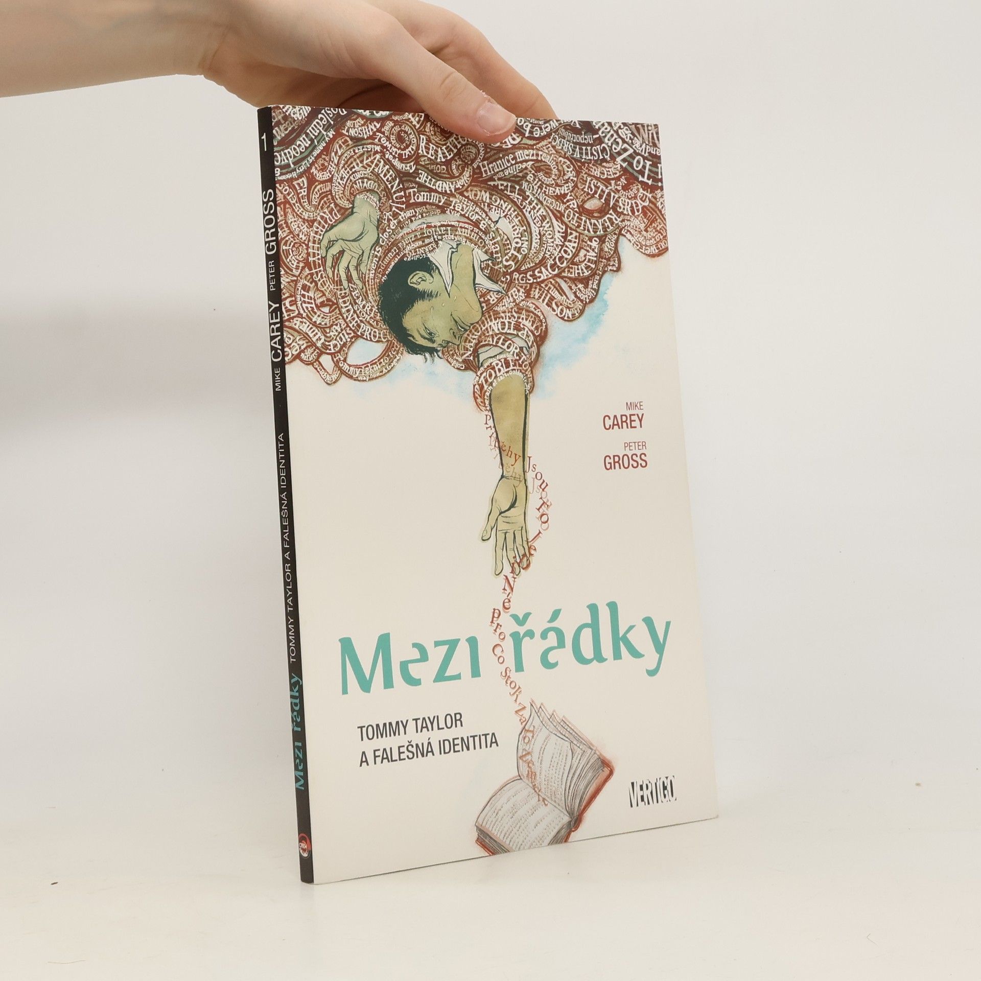 M. R. Carey Mezi řádky. Tommy Taylor a falešná identita