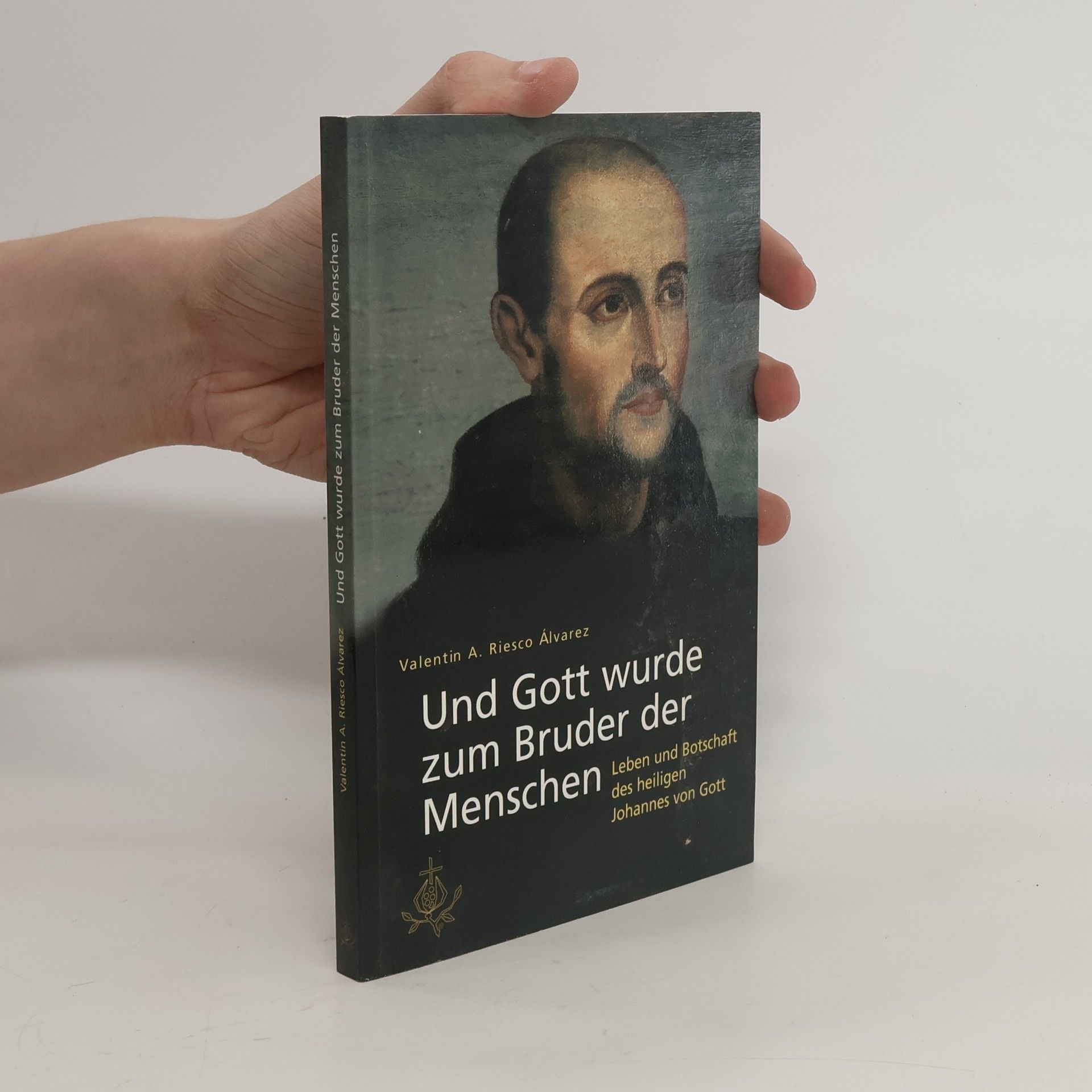 Valentin A. Riesco Álvarez Und Gott wurde zum Bruder der Menschen