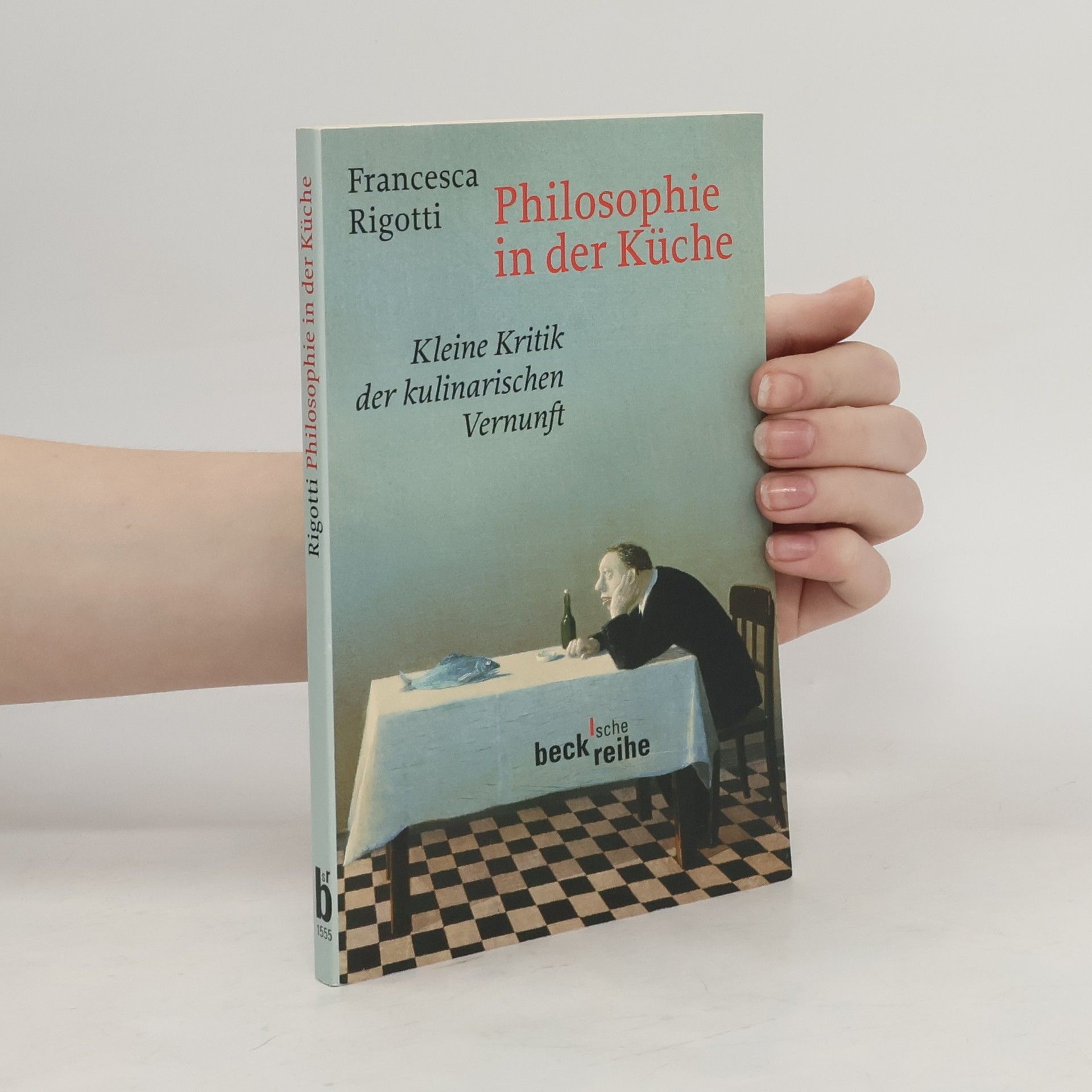 Francesca Rigotti Philosophie in der Küche