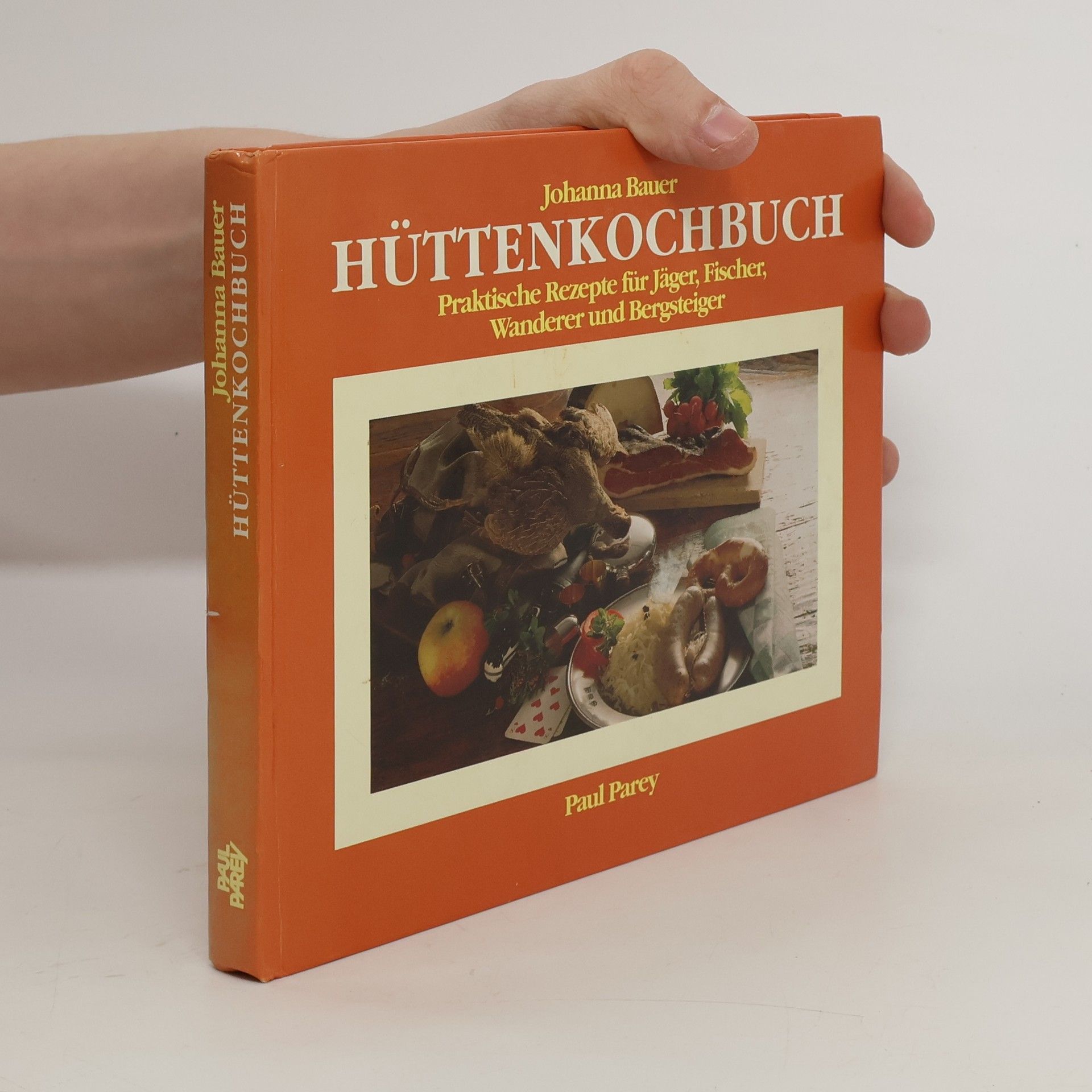 Johann A. Bauer Hüttenkochbuch