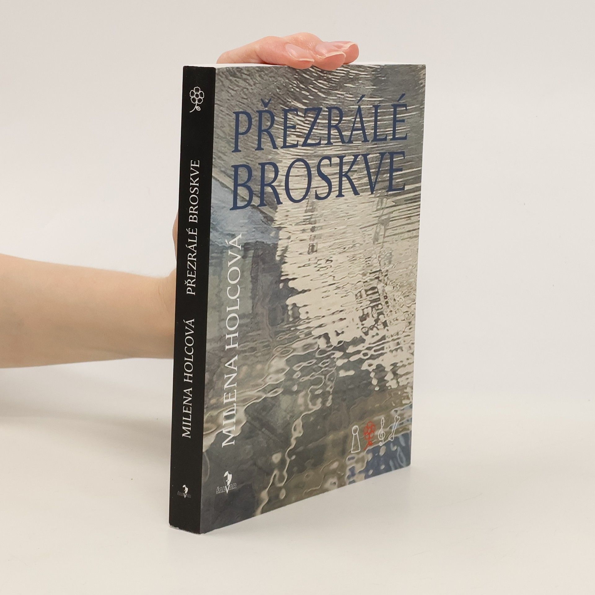 Holcová Milena Přezrálé broskve