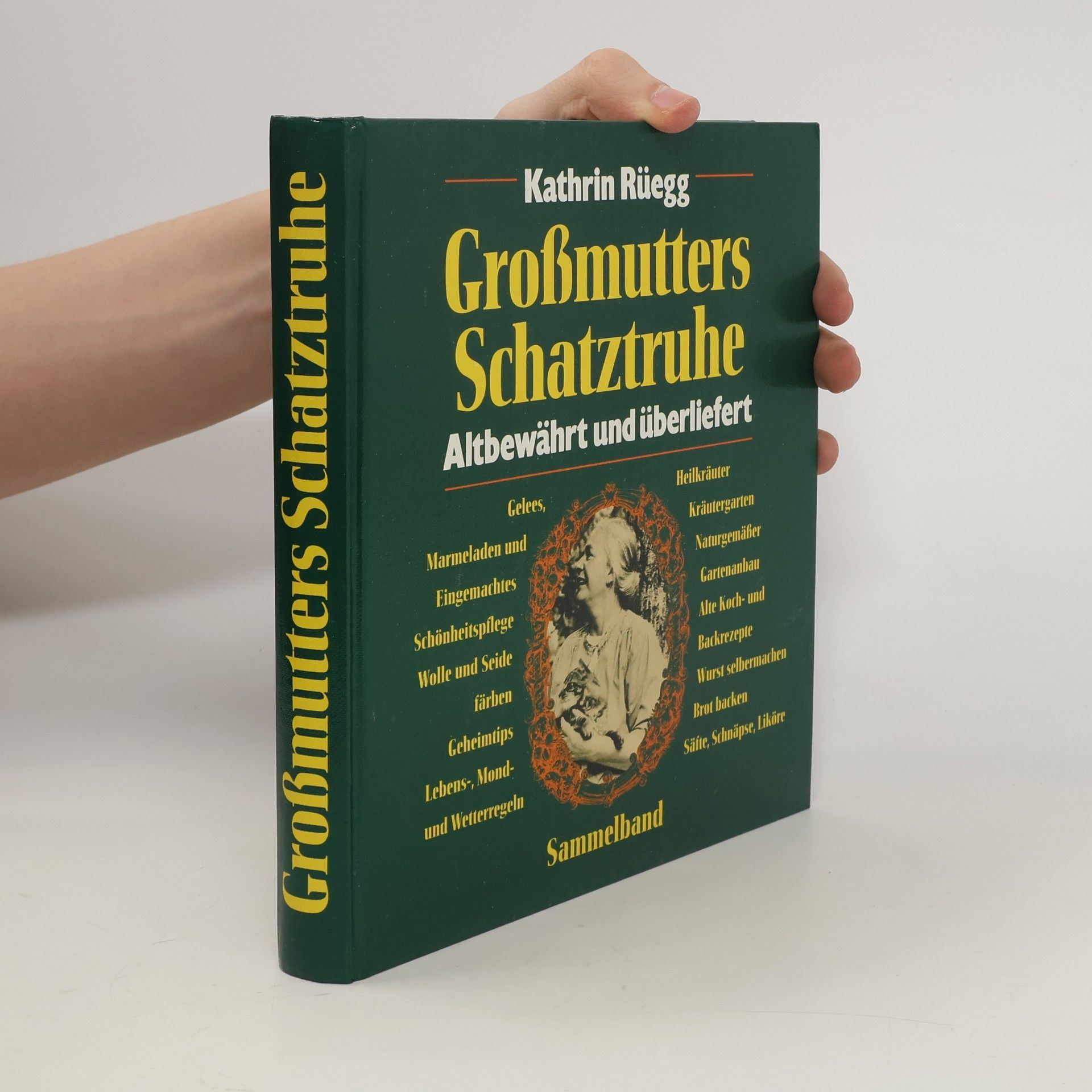 Kathrin Rüegg Grossmutters Schatztruhe