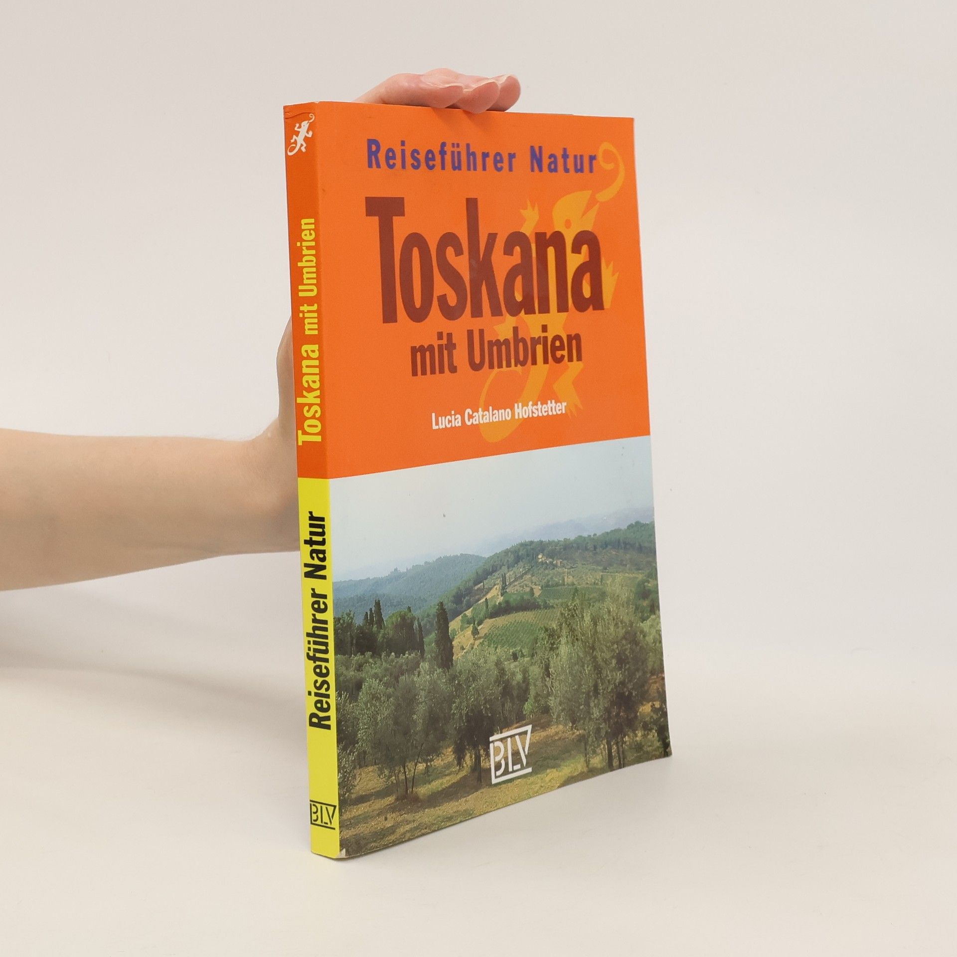 Lucia Catalano Hofstetter Reiseführer Natur Toskana