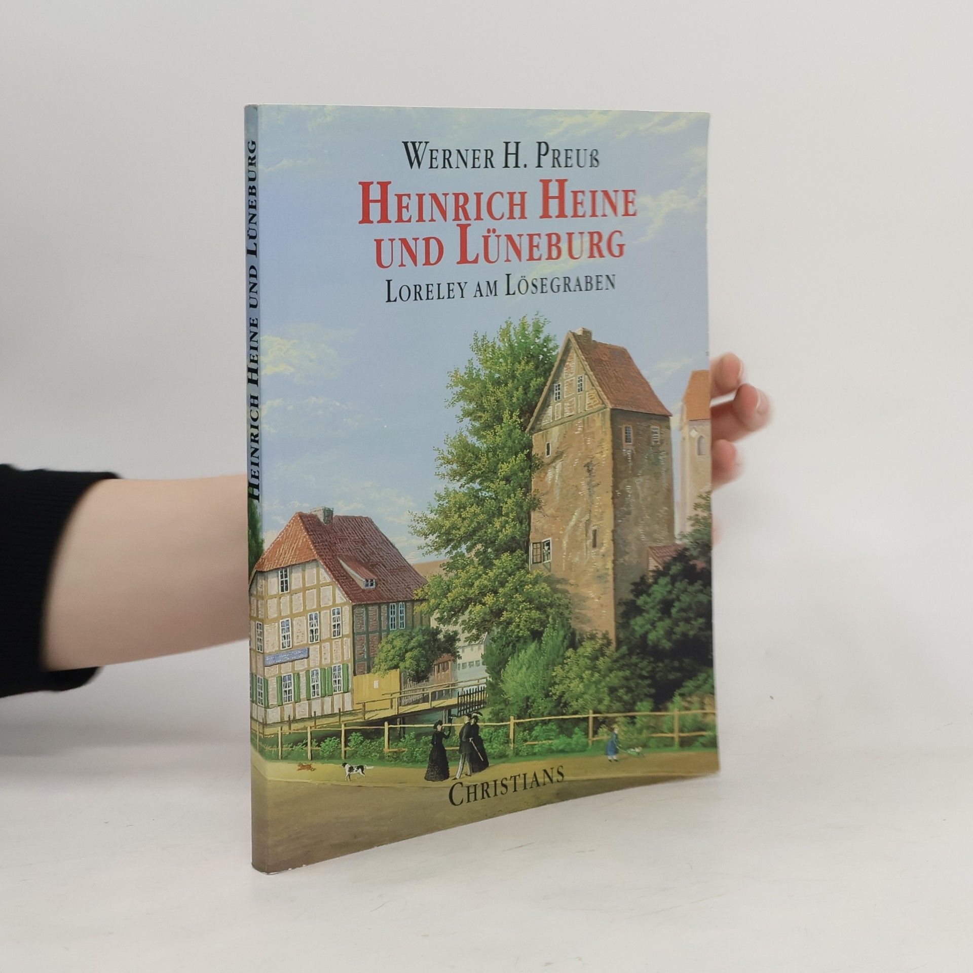 Werner H. Preuß Heinrich Heine und Lüneburg