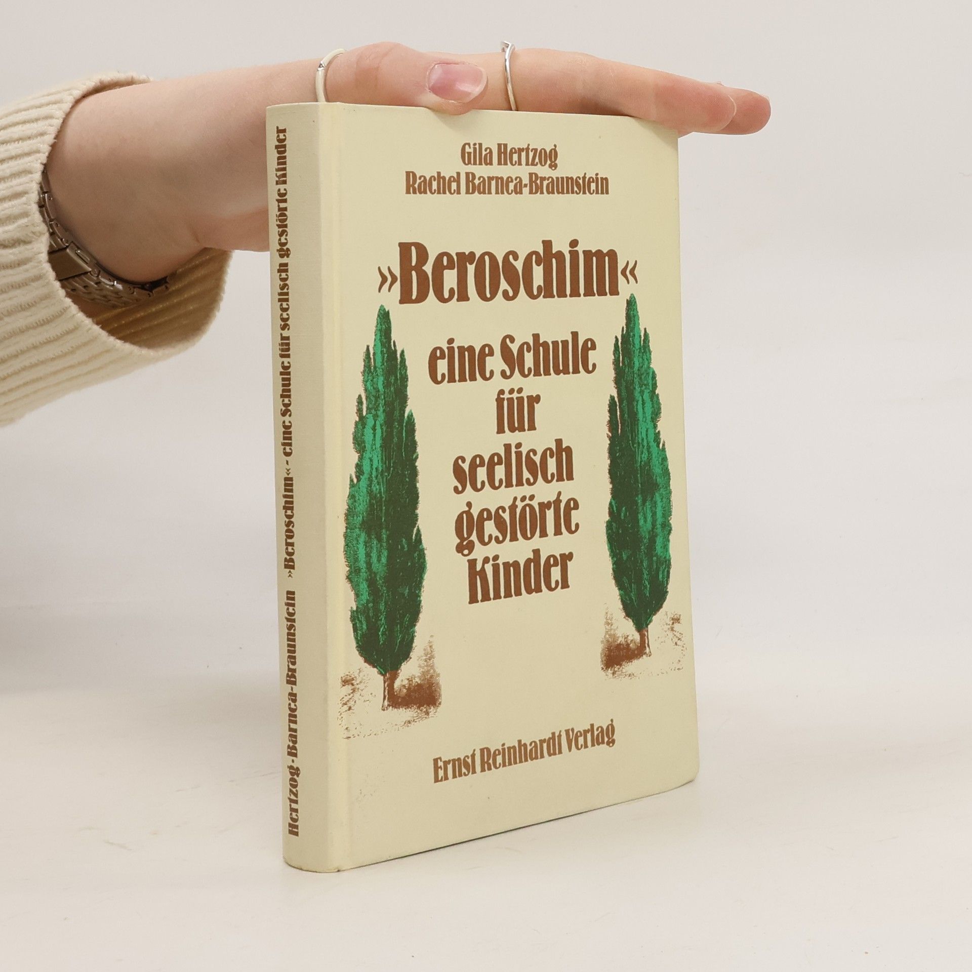 Gila Hertzog "Beroschim", eine Schule für seelisch gestörte Kinder