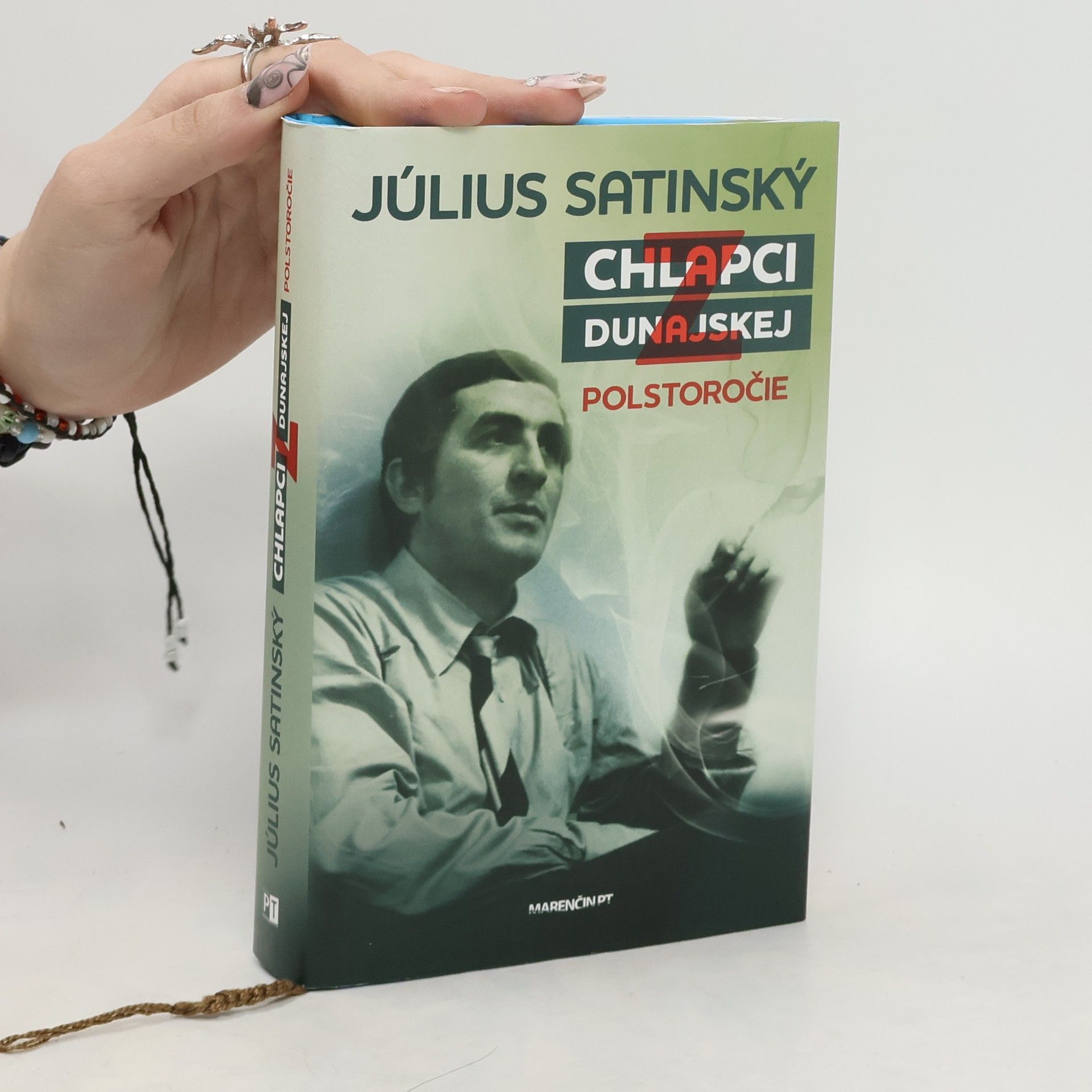 Július Satinský Chlapci z Dunajskej. Polstoročie