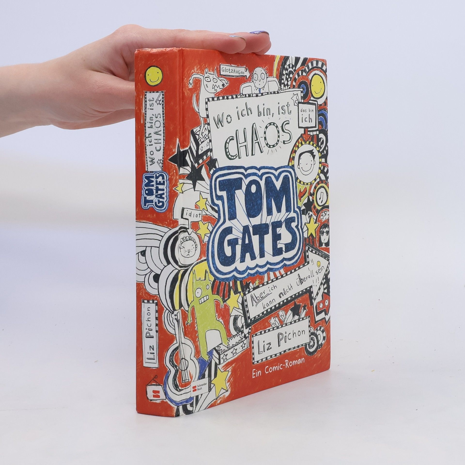 Liz Pichon Tom Gates, Band 01: Wo ich bin, ist Chaos - aber ich kann nicht überall sein - German version of ' Brilliant World of Tom Gates ' (German Edition)
