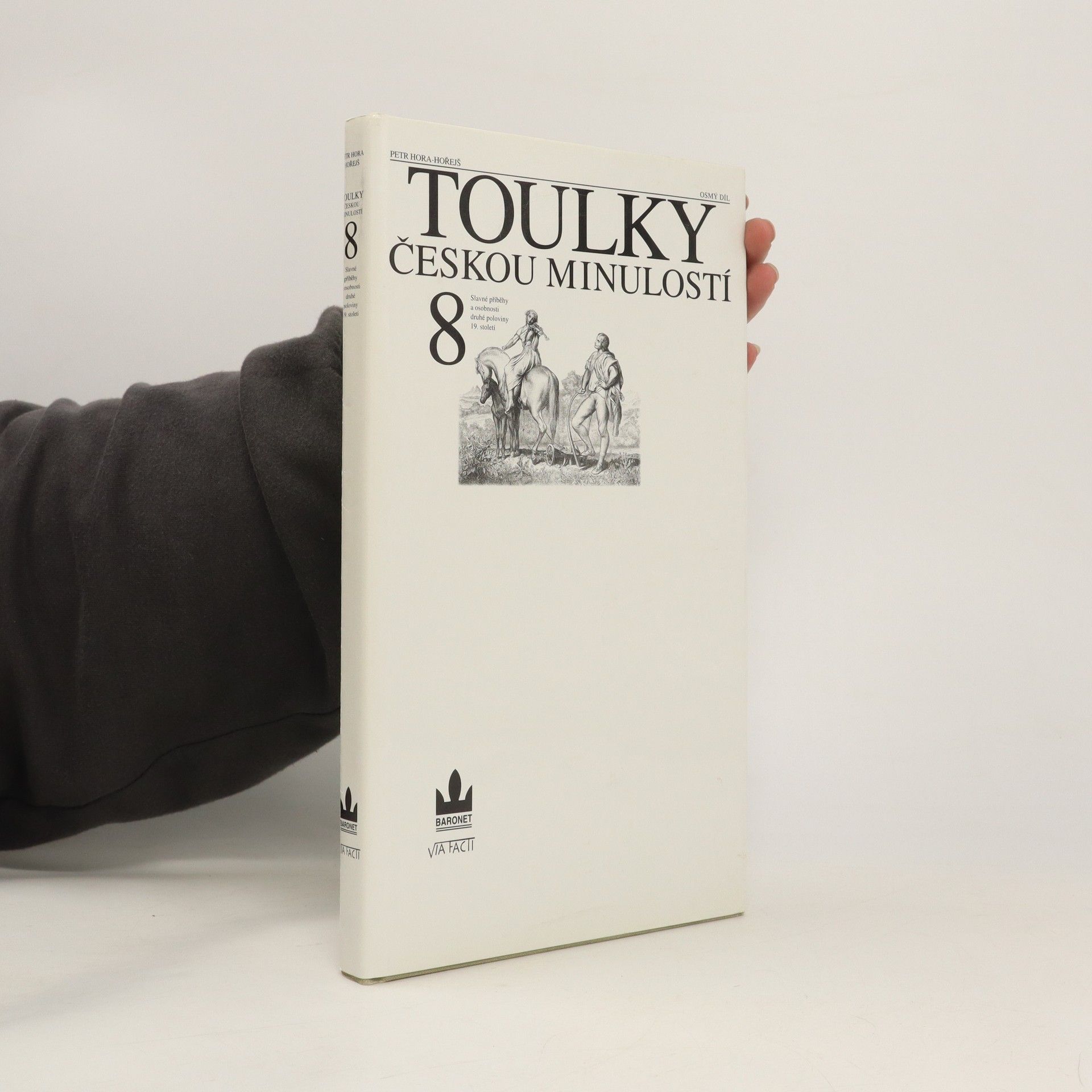 Petr Hořejš Toulky českou minulostí 8