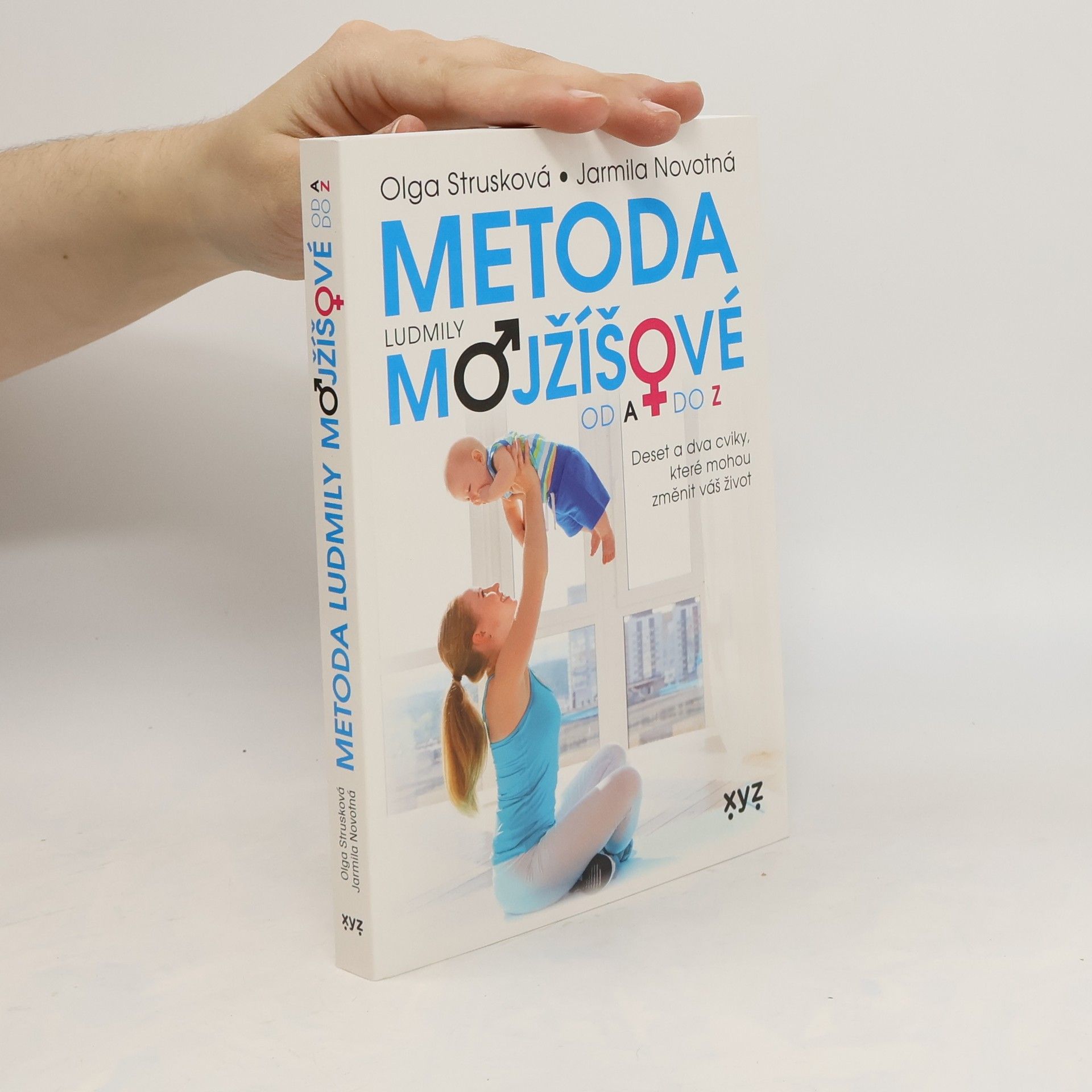 Olga Strusková Metoda Mojžíšové od A do Z