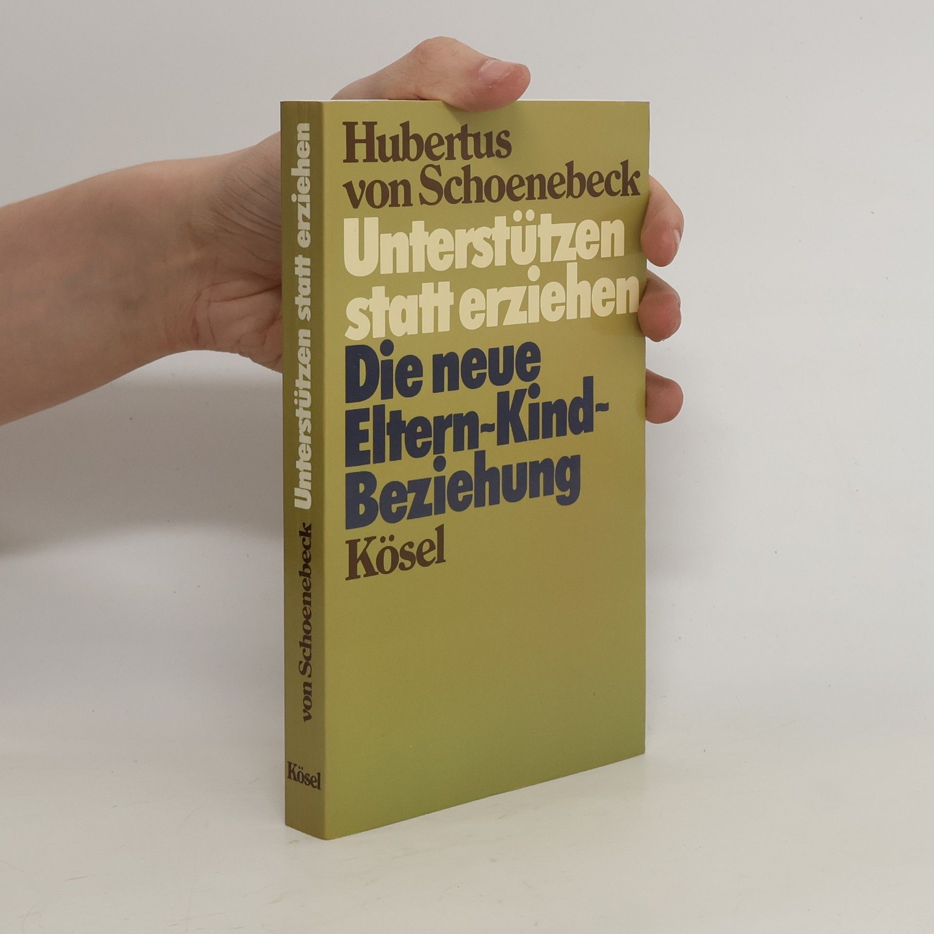 Hubertus von Schoenebeck Unterstützen statt erziehen