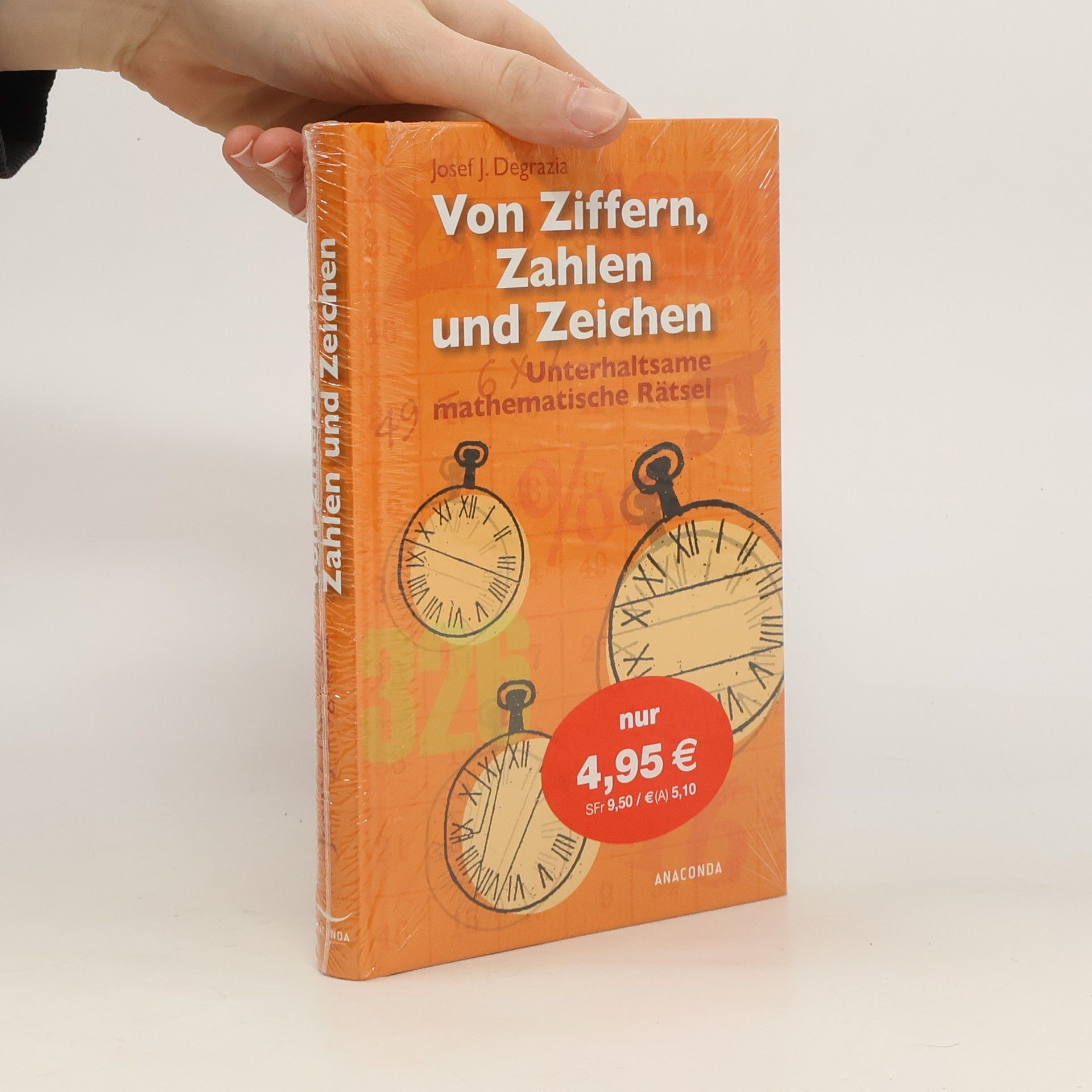 Josef J. Degrazia Von Ziffern, Zahlen und Zeichen