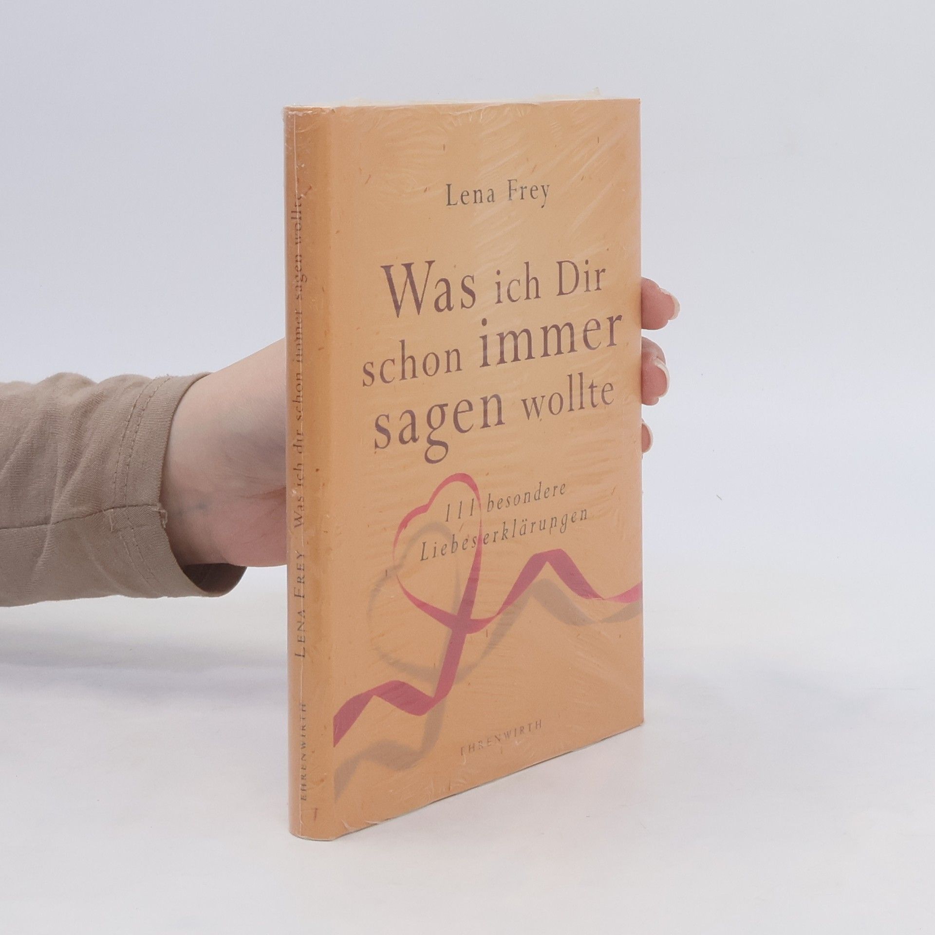 Lena Frey Was ich Dir schon immer sagen wollte