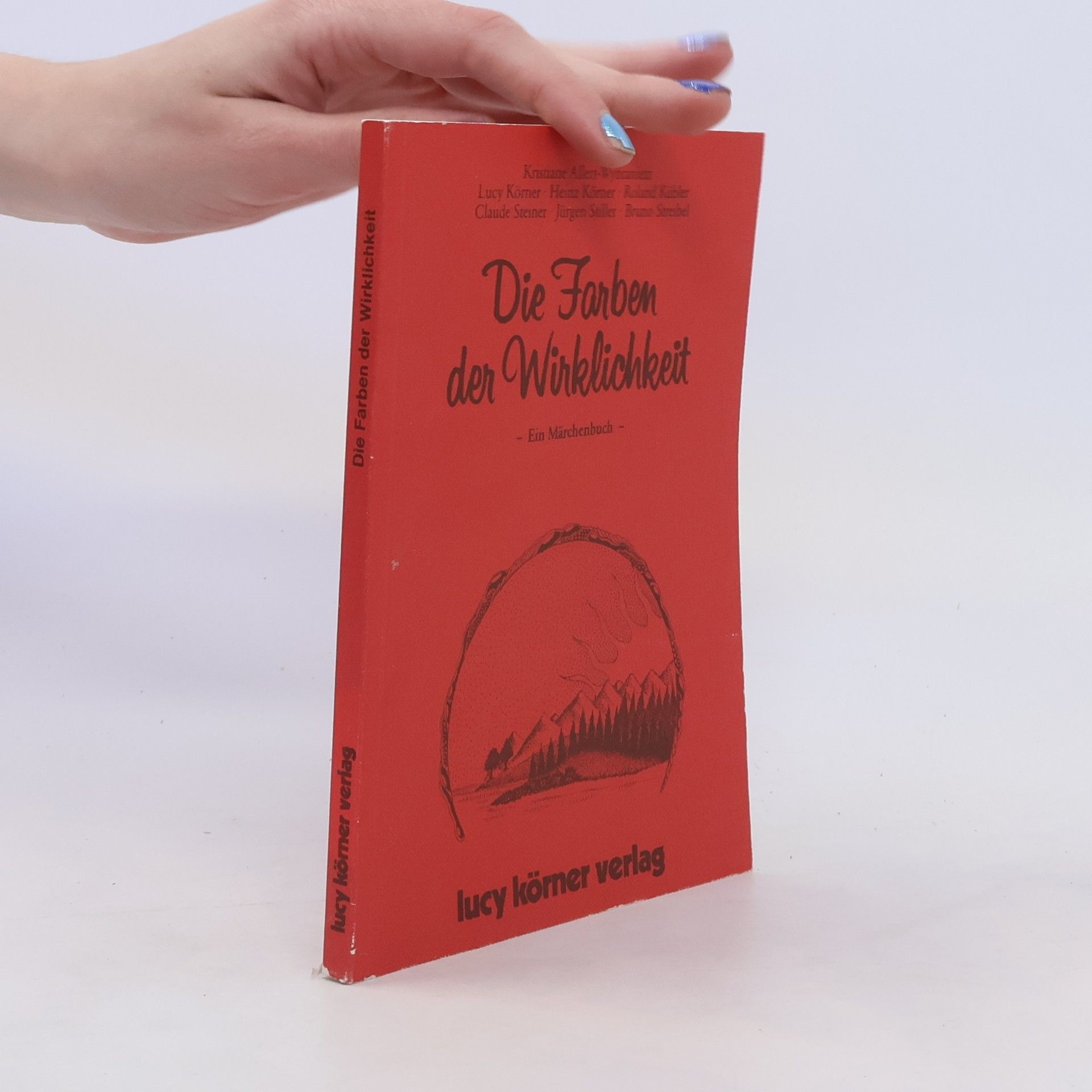 Heinz Körner Die Farben der Wirklichkeit