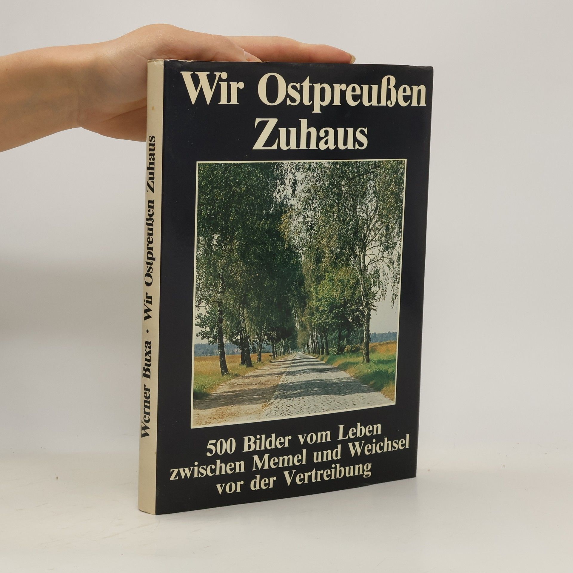 Werner Buxa Wir Ostpreußen Zuhaus