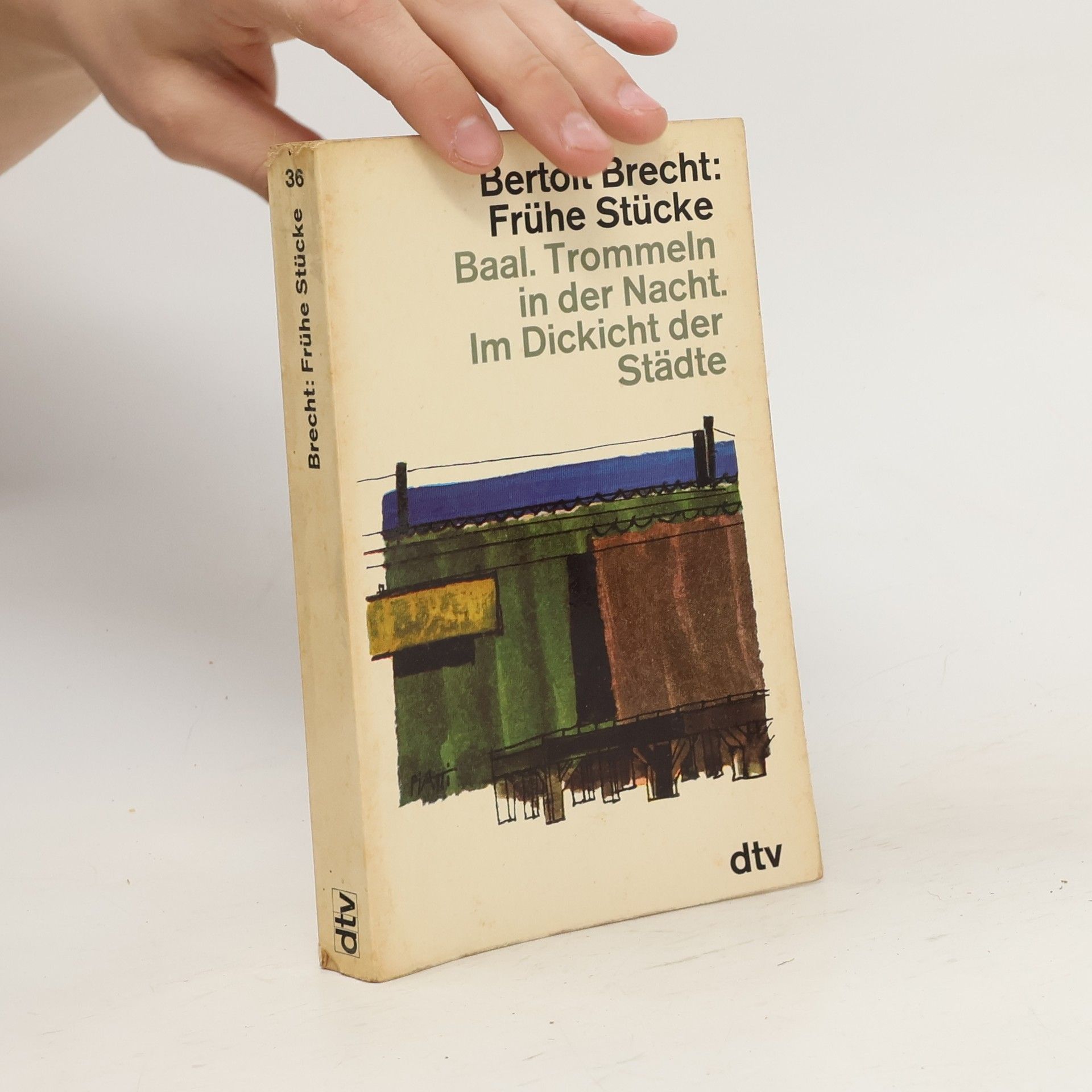 Bertolt Brecht Baal. Tromeln in der Nacht. Im Dickicht der Städte