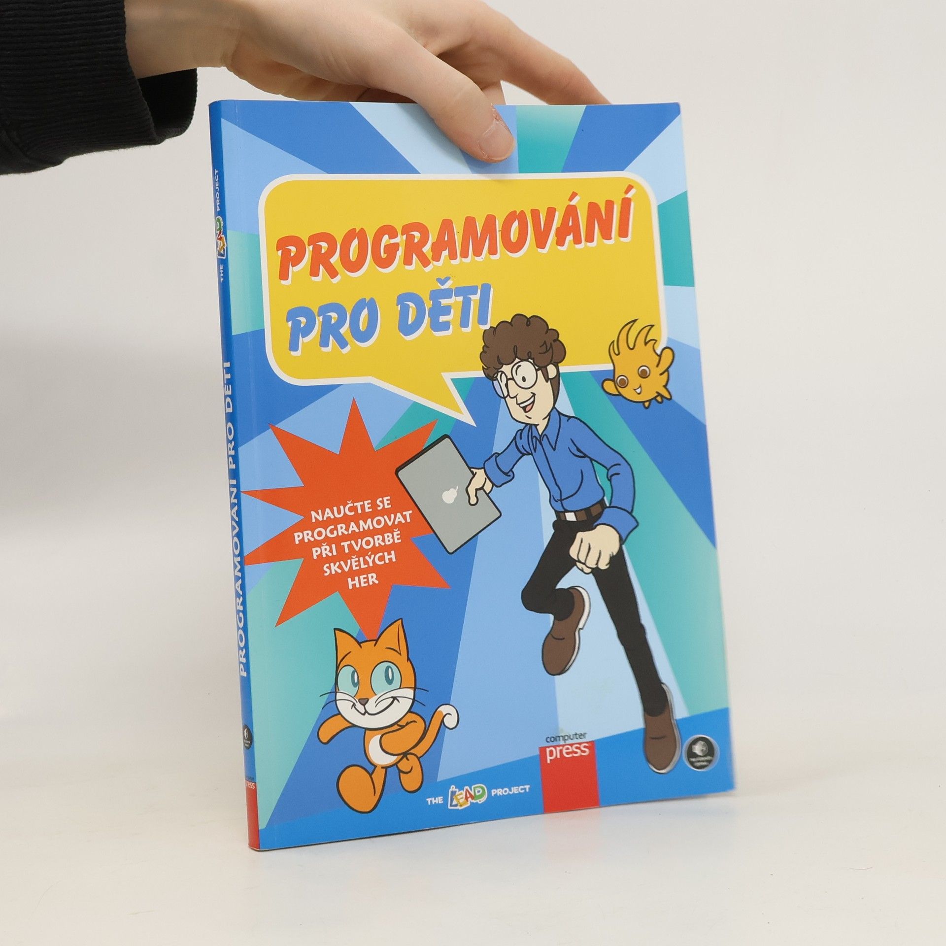 Autorenkollektiv Programování pro děti: Naučte se programovat při tvorbě skvělých her