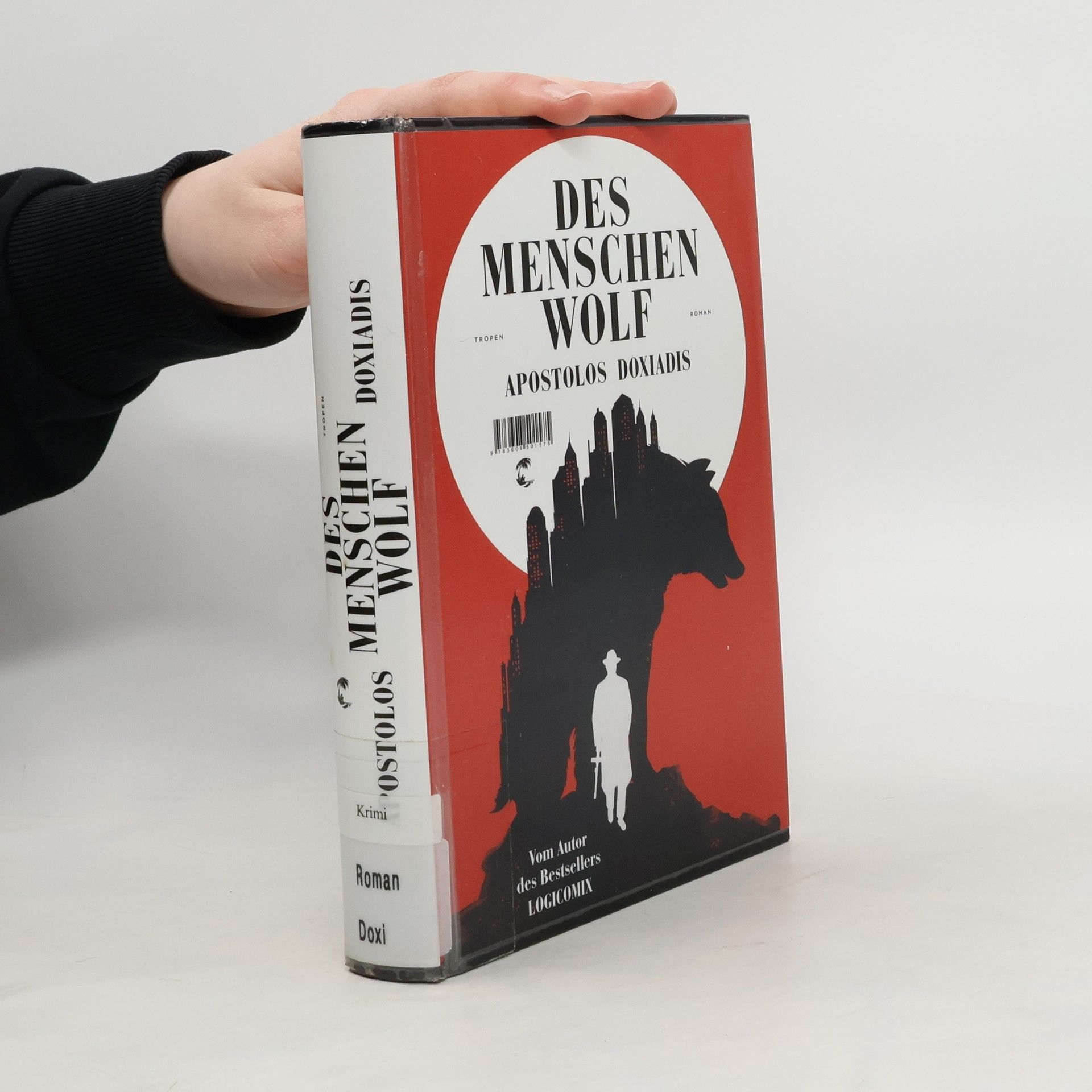 Apostolos Doxiadis Des Menschen Wolf