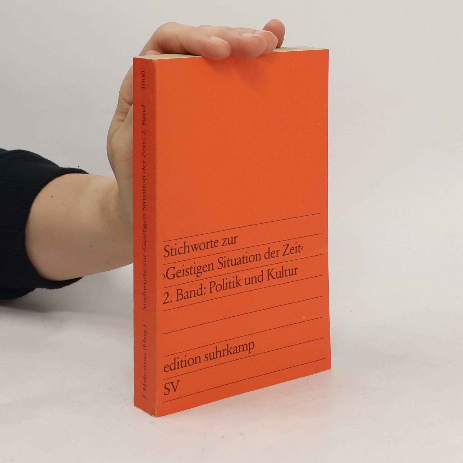 Jürgen Habermas Stichworte zur "Geistigen Situation der Zeit". Band 1: Nation und Republik