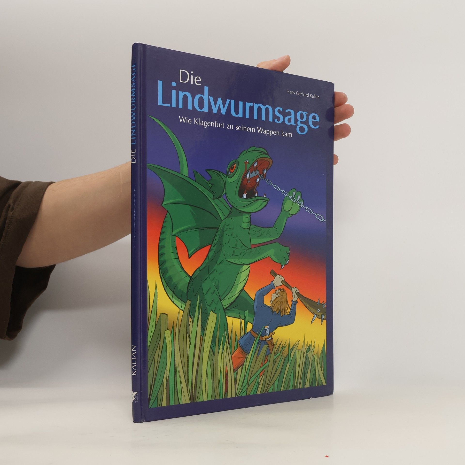 Hans Gerhard Kalian Die Lindwurmsage