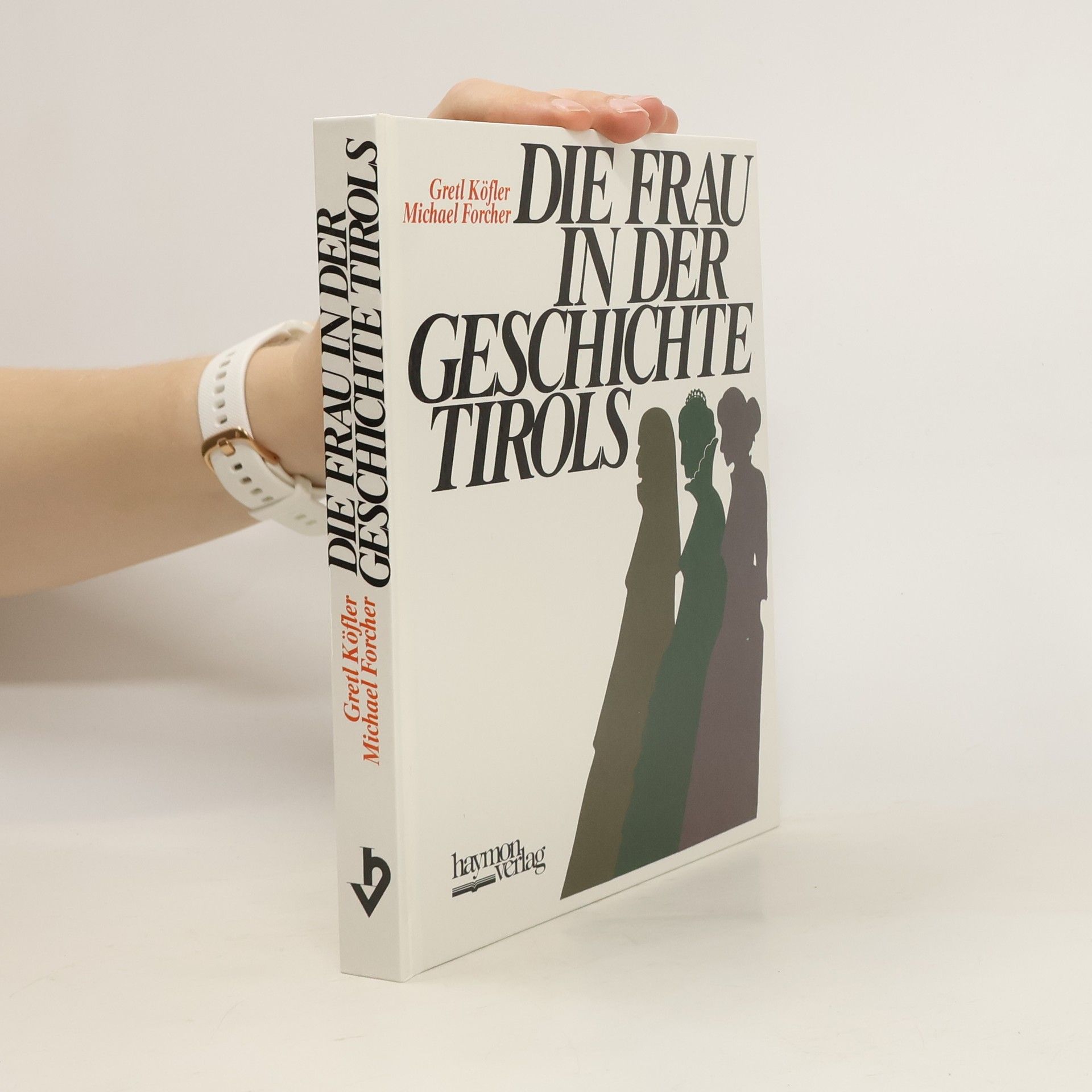 Gretl Köfler Die Frau in der Geschichte Tirols