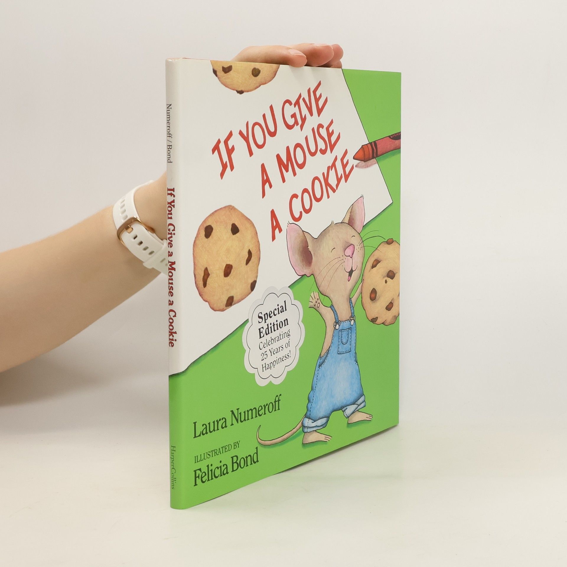 Laura Joffe Numeroff If you give a mouse a cookie