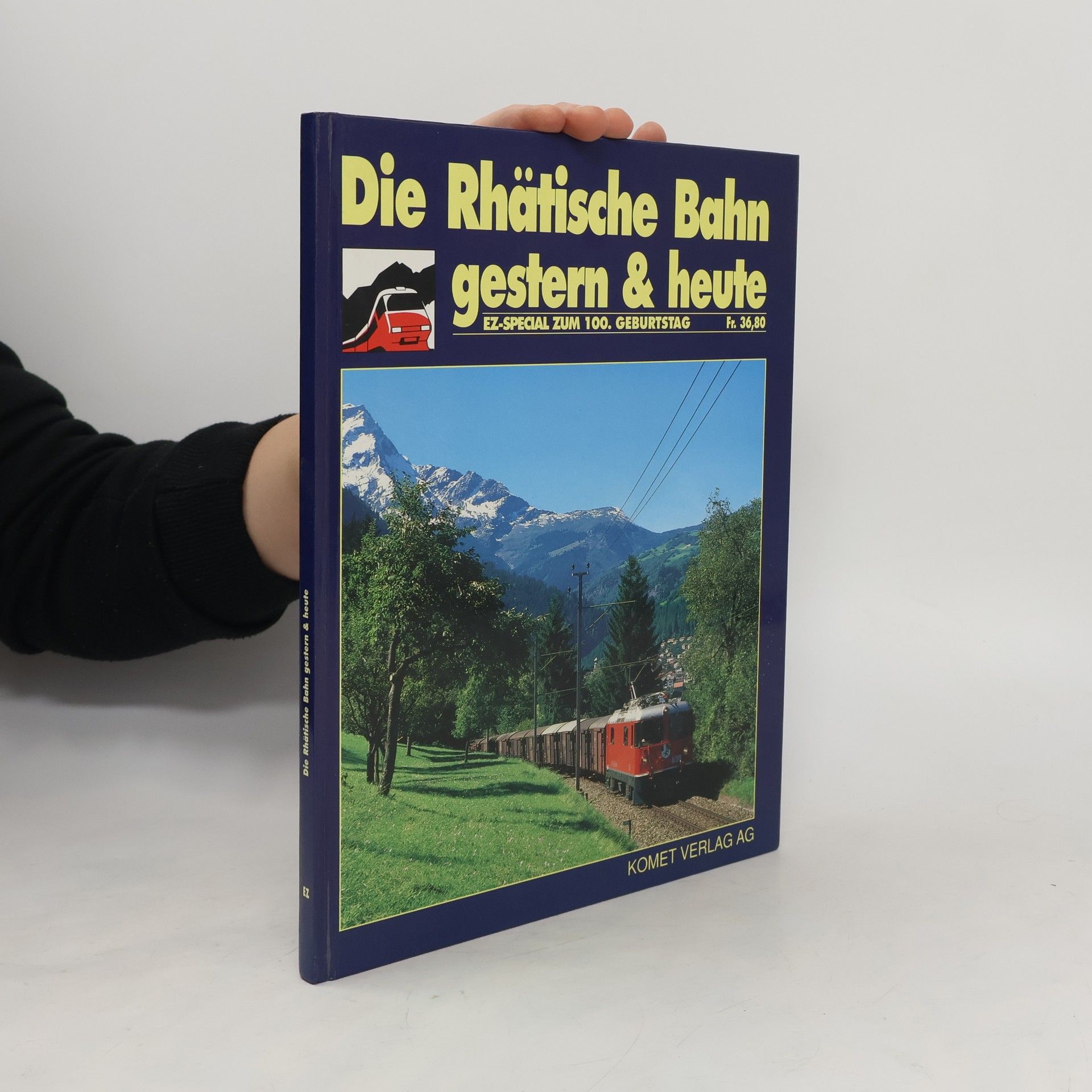kolektiv Die Rhätische Bahn gesten & heute