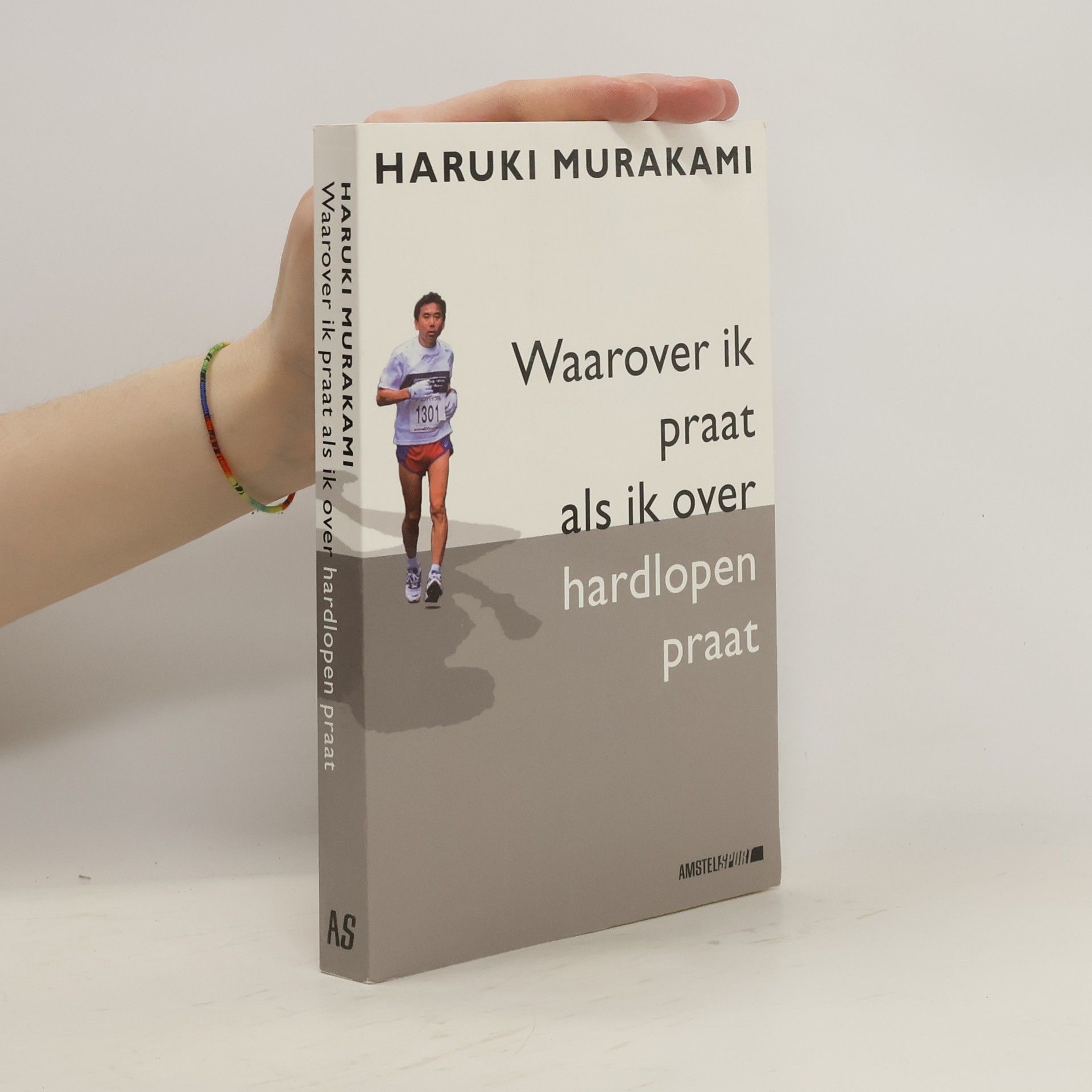 Haruki Murakami Waarover ik praat als ik over hardlopen praat / druk 7