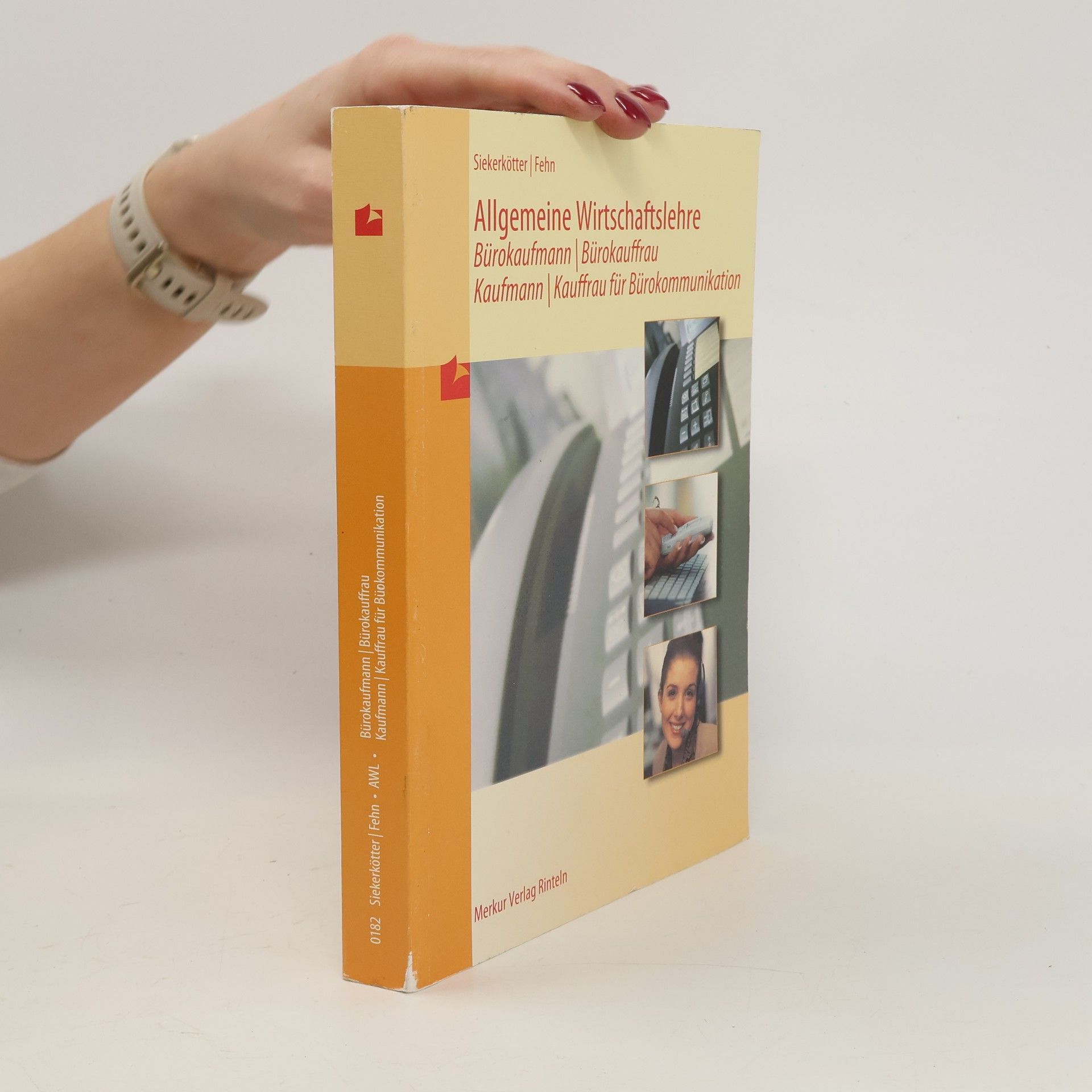Hans-Günther Käseborn Allgemeine Wirtschaftslehre Bürokaufmann, Bürokauffrau, Kaufmann, Kauffrau für Bürokommunikation