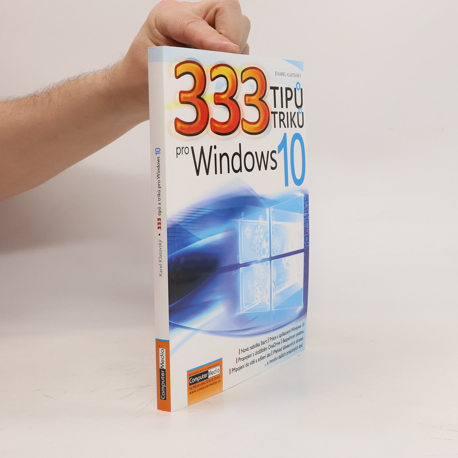 Karel Klatovský 333 tipů a triků pro Windows 10