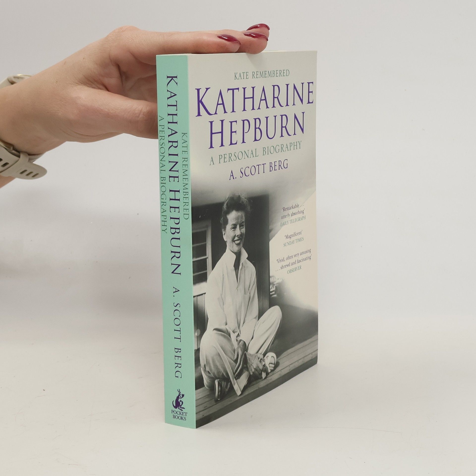 A. Scott Berg Kate Remembered: Katharine Hepburn - A personal biography