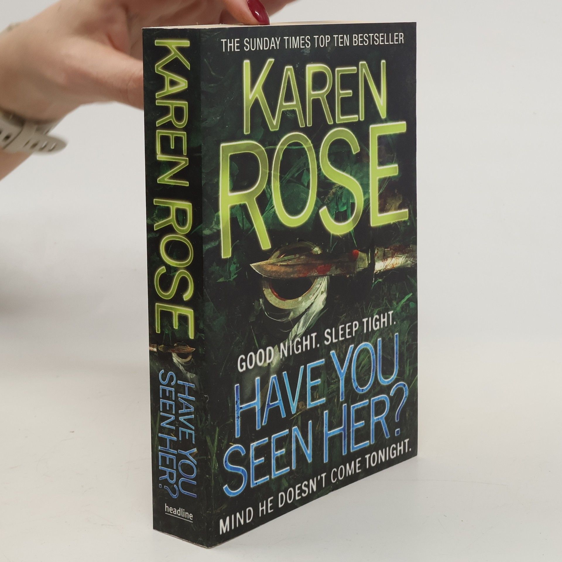 Karen Rose Have you seen her?