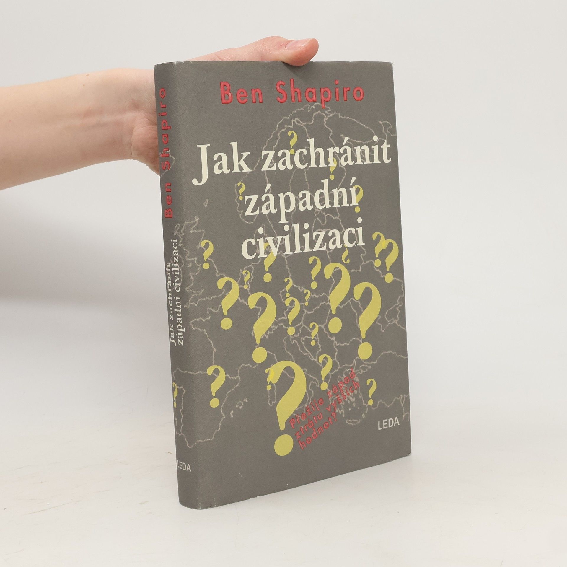 Ben Shapiro Jak zachránit západní civilizaci