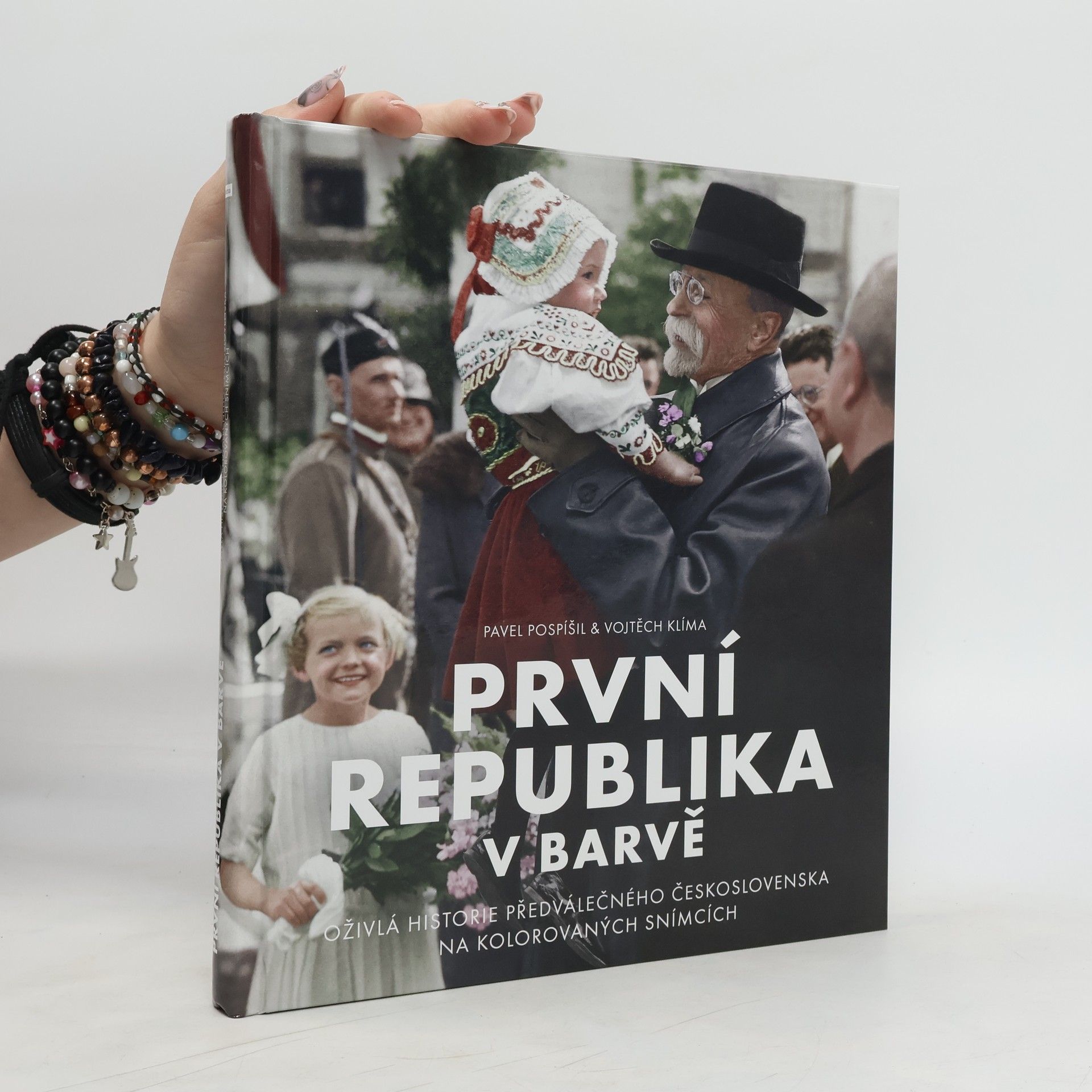 Pavel Pospíšil První republika v barvě: Oživlá historie předválečného Československa na kolorovaných snímcích