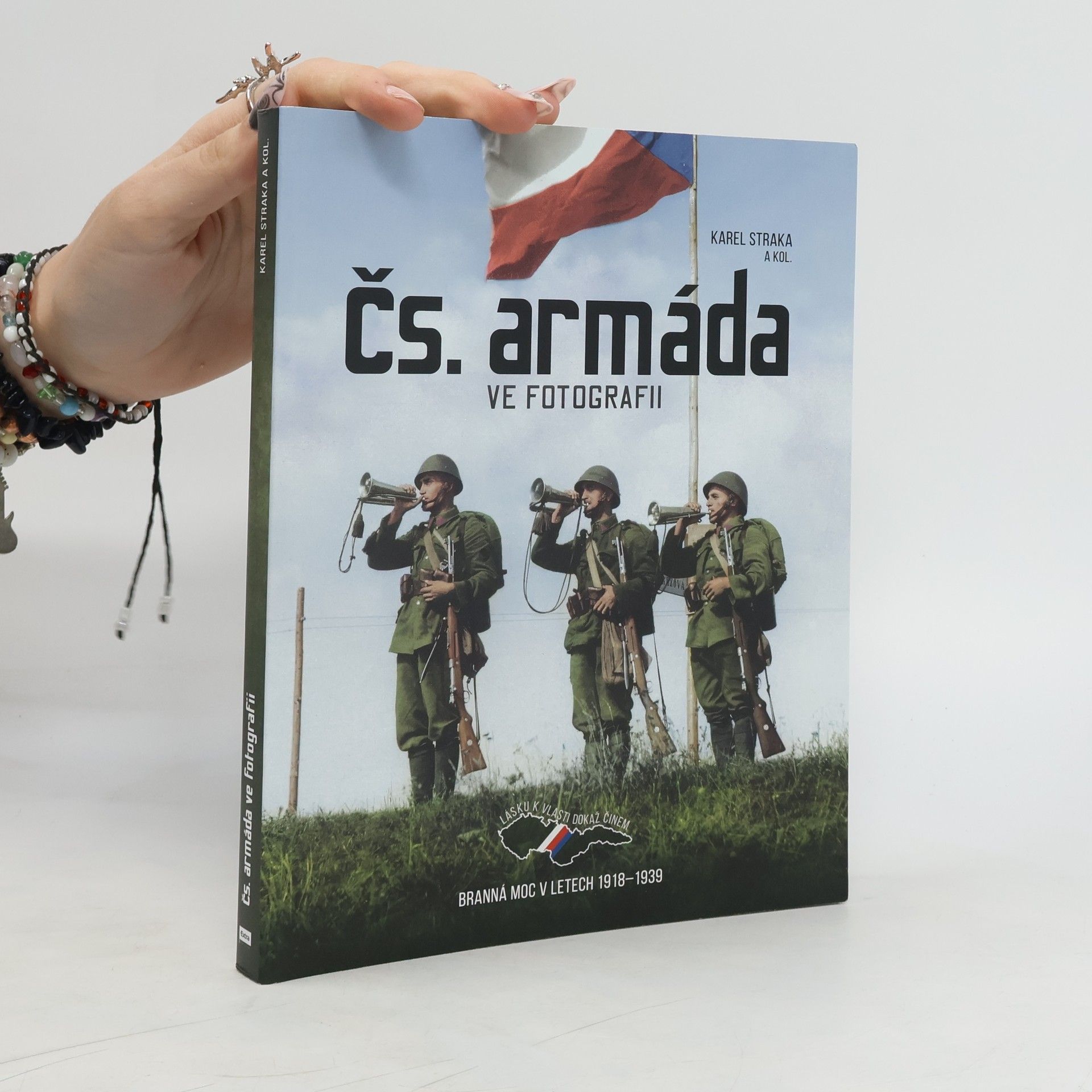 Karel Straka Čs. armáda ve fotografii