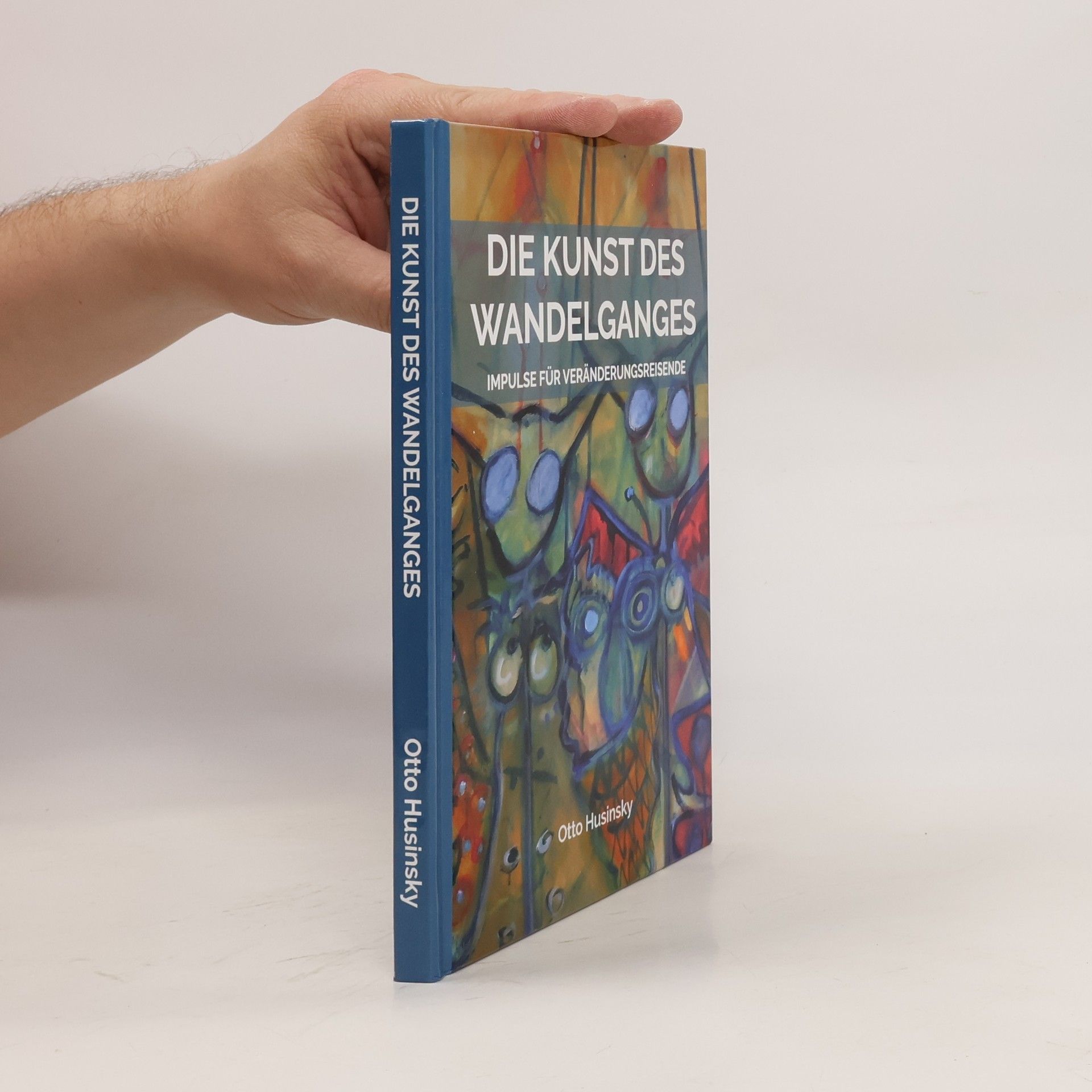 Otto Husinsky Die Kunst des Wandelganges