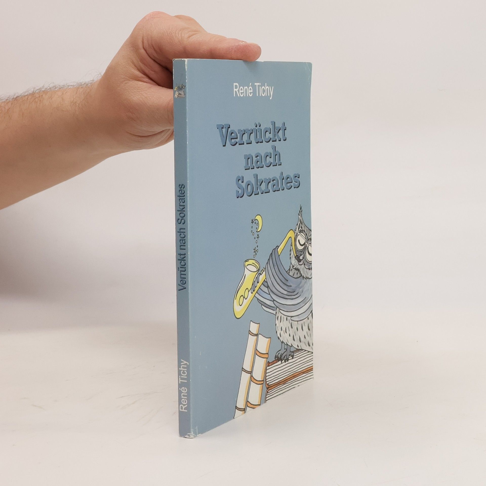 René Tichy Verrückt nach Sokrates
