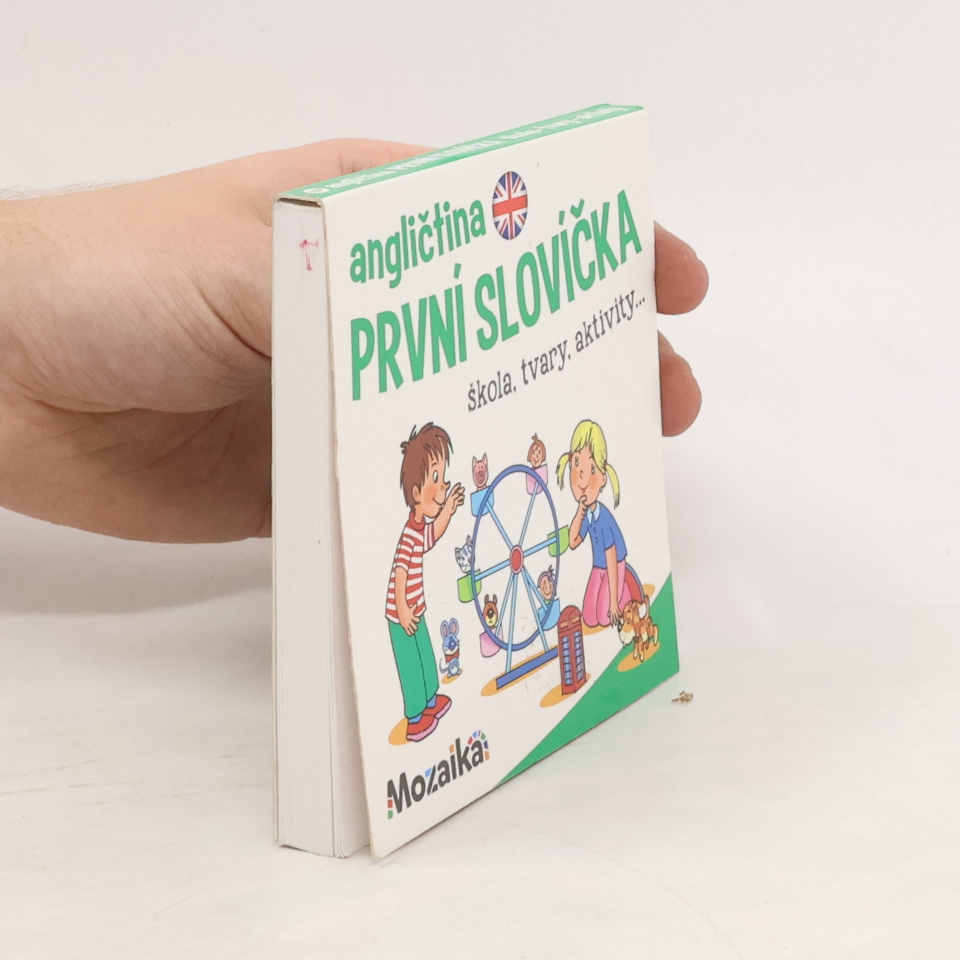 Pavlína Šamalíková Angličtina - první slovíčka. Škola, tvary, aktivity...
