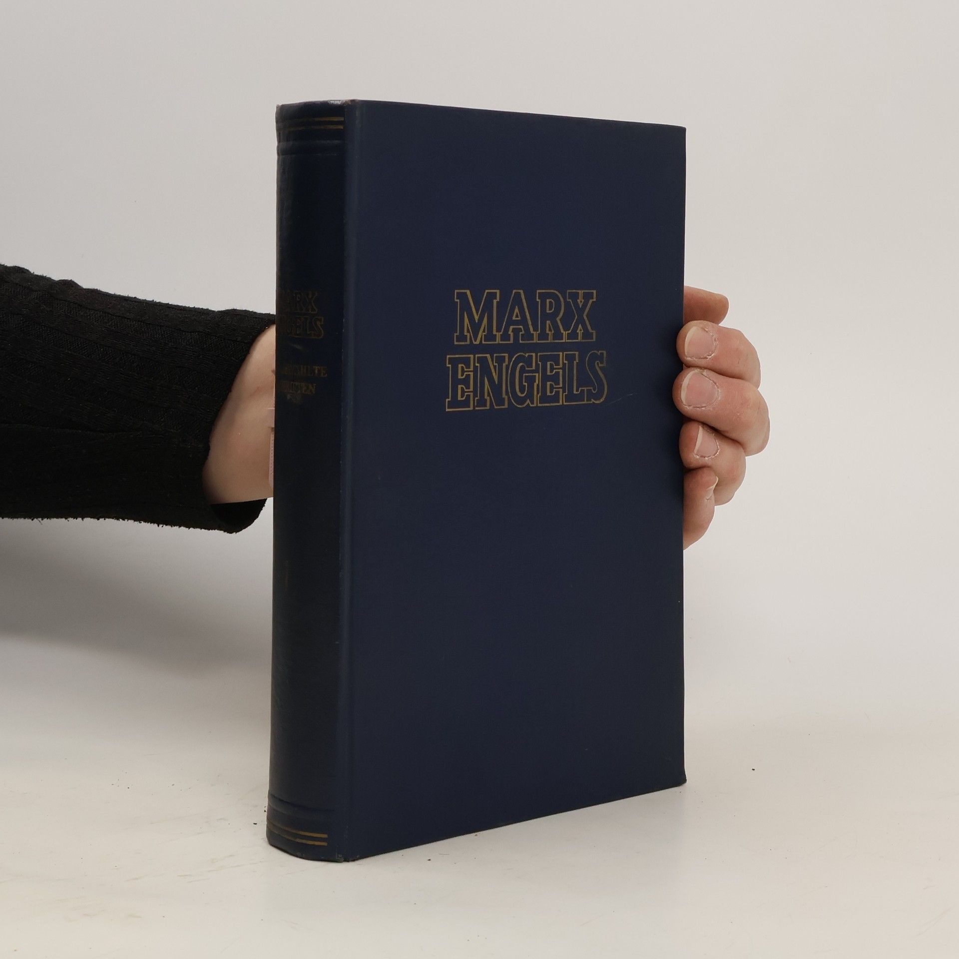 Karl Marx Karl Marx und Friedrich Engels. Ausgewählte Schriften in Zwei Bänden