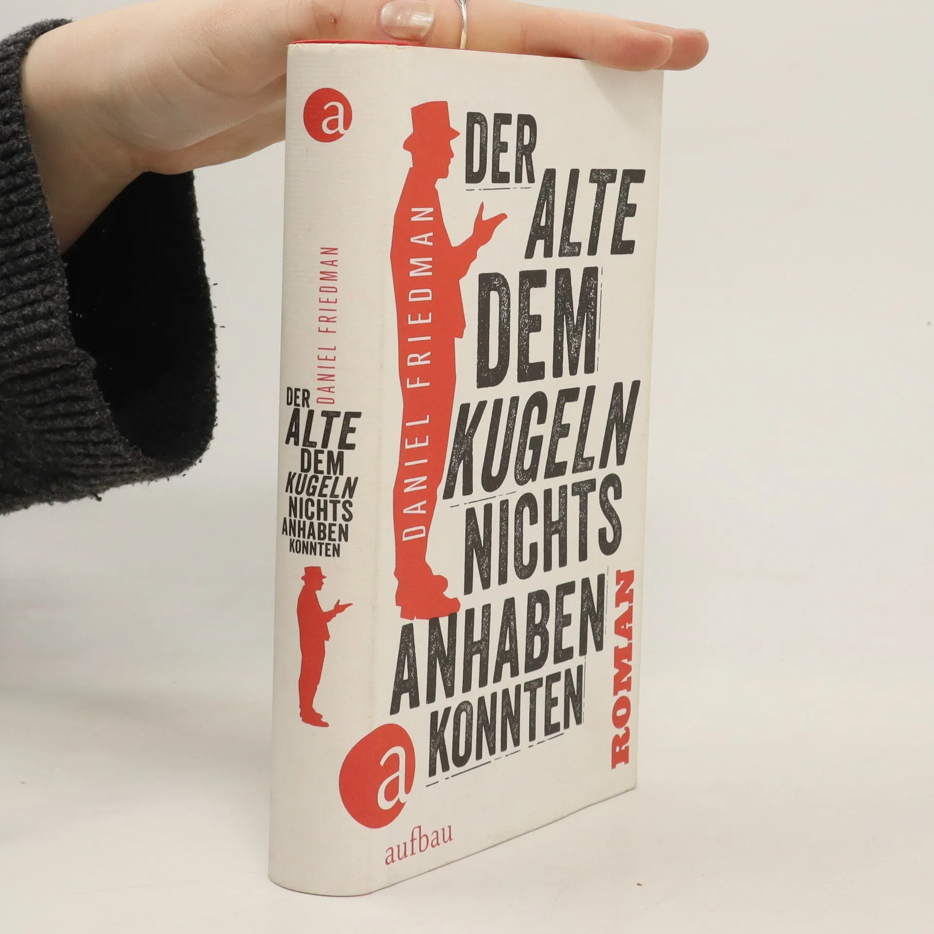 Der Alte, dem Kugeln nichts anhaben konnten | Book | Daniel Friedman | DE