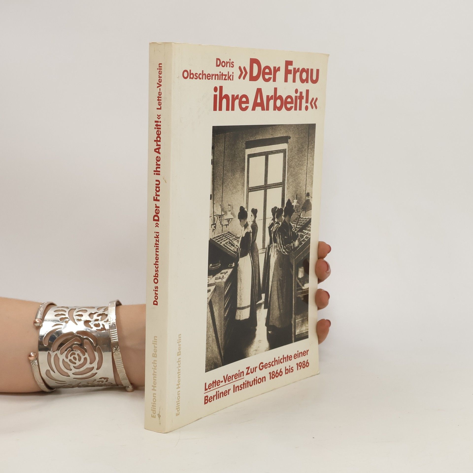 Doris Obschernitzki "Der Frau ihre Arbeit!"