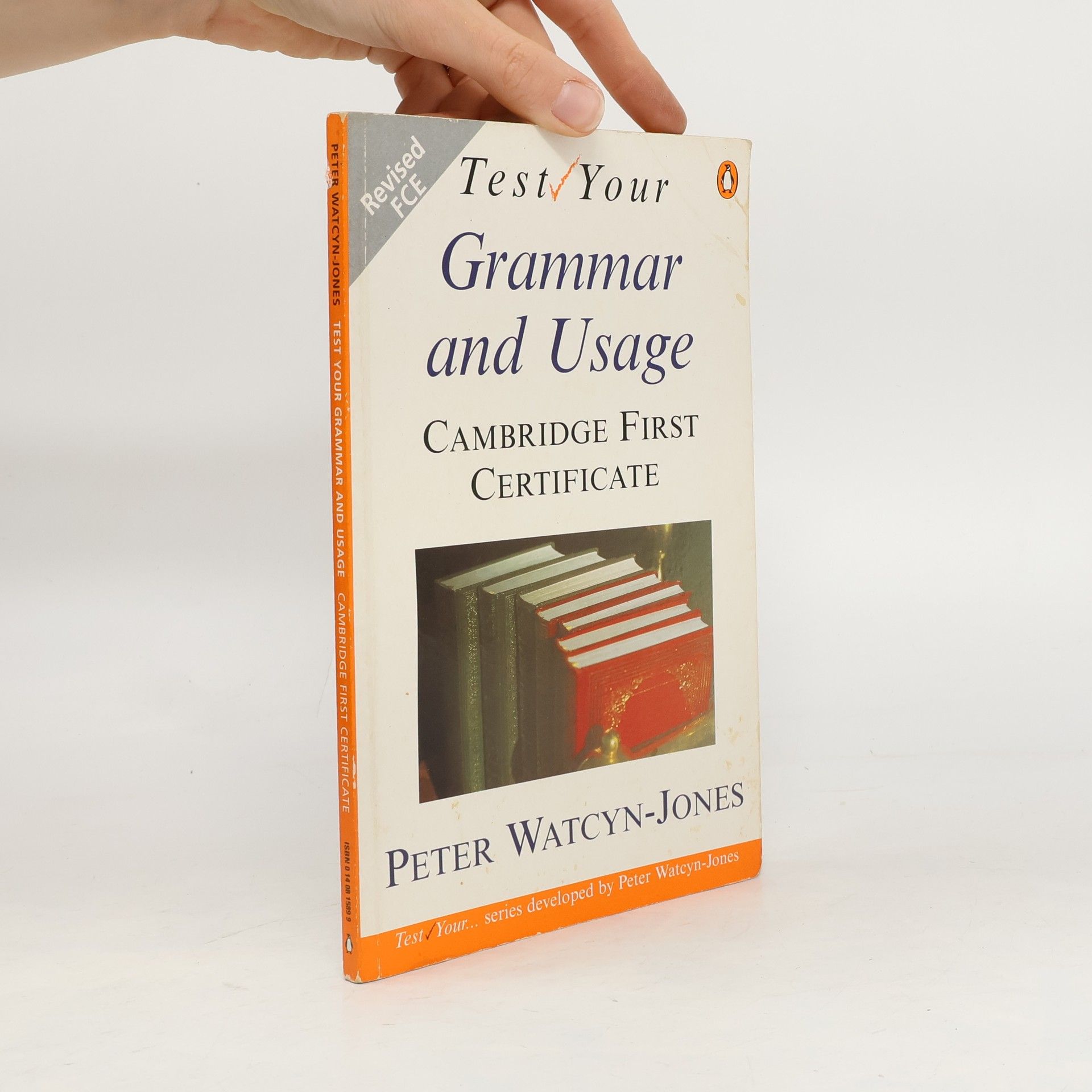 Peter Watcyn-Jones Test your grammar and usage : cambridge first certificate