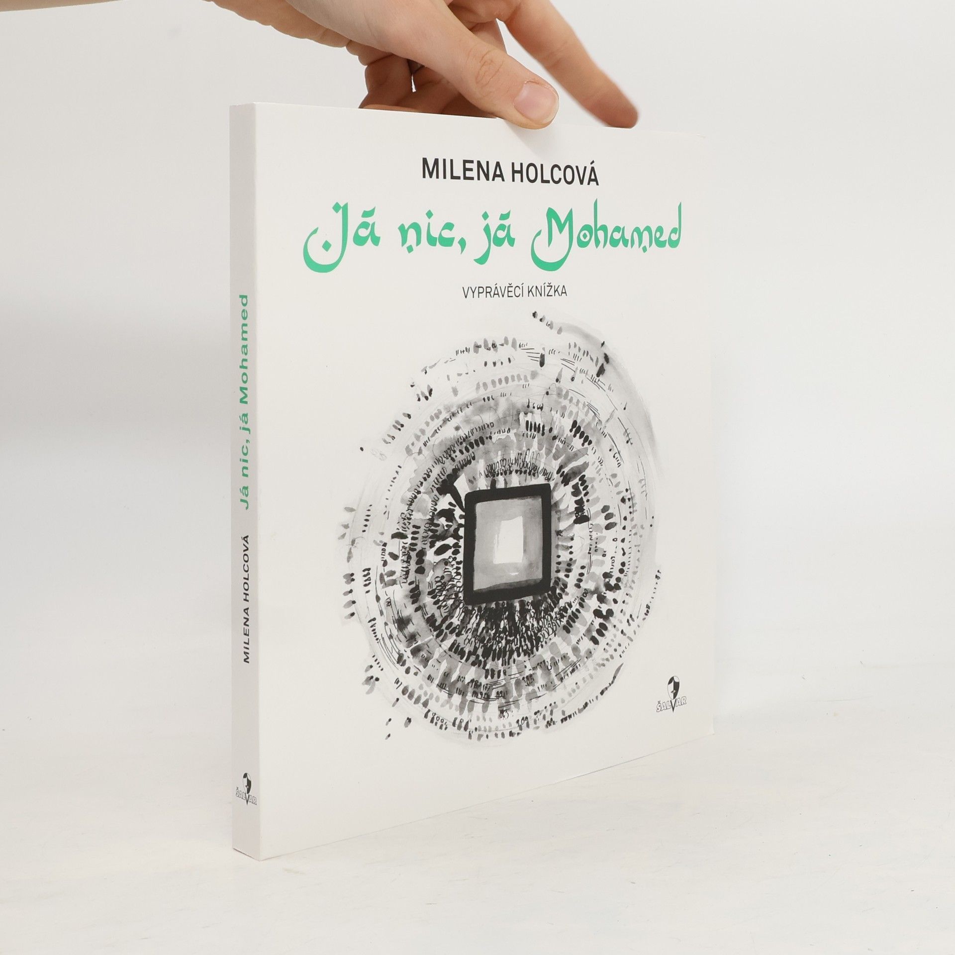 Holcová Milena Já nic, já Mohamed: Vyprávěcí knížka
